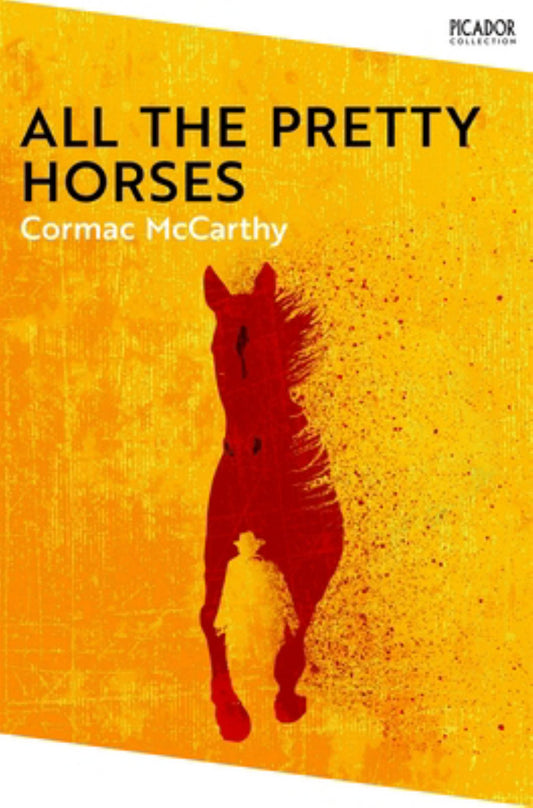 All the Pretty Horses #1 The Border Trilogy Cover Image