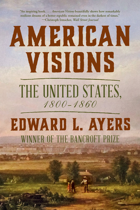 American Visions The United States, 1800-1860 Cover Image