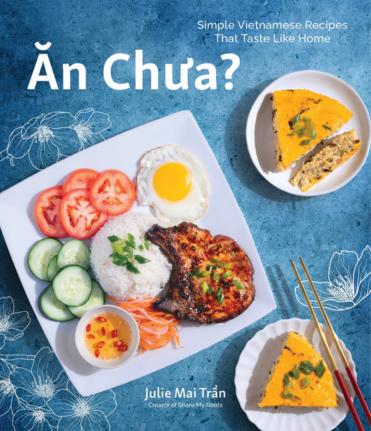 An Chua? Simple Vietnamese Recipes That Taste Like Home Cover Image
