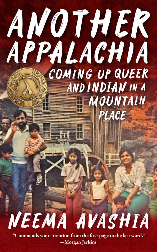 Another Appalachia : Coming Up Queer and Indian in a Mountain Place Cover Image