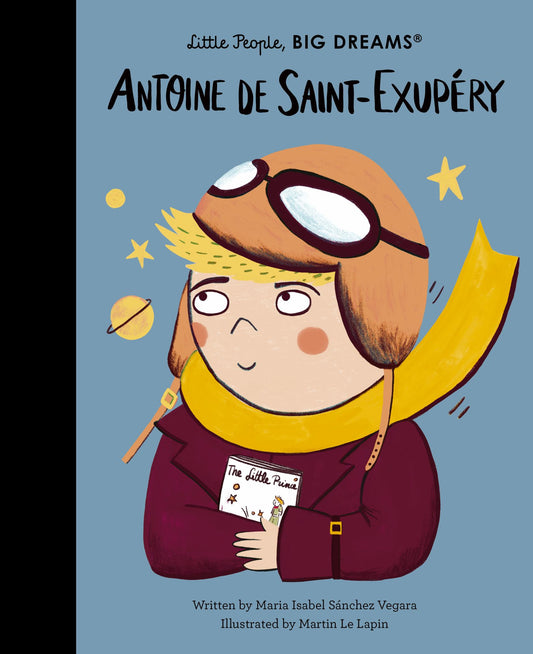 Antoine De Saint-Exupery (Little People, Big Dreams) Cover Image