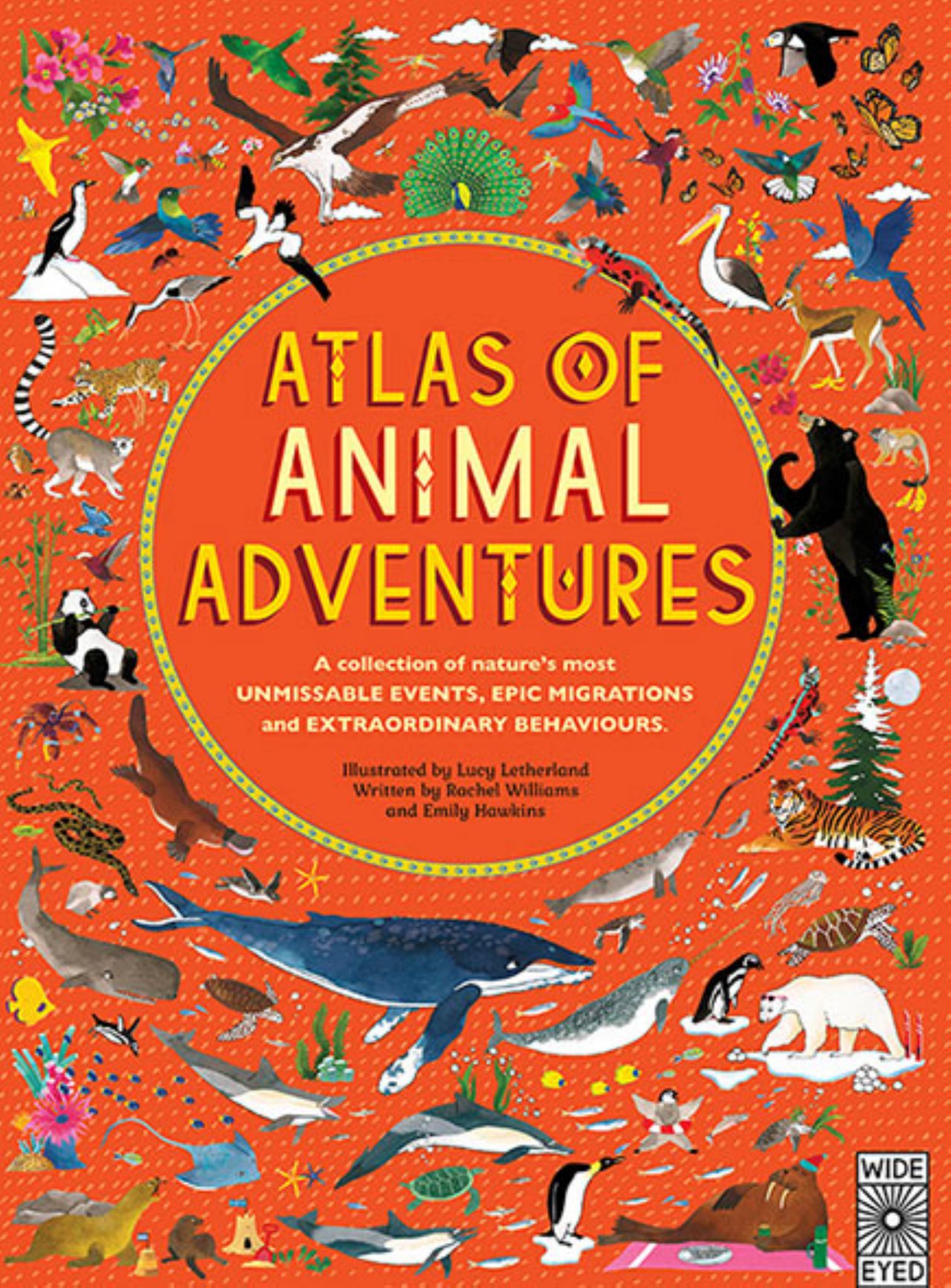 Atlas of Animal Adventures: Natural Wonders, Exciting Experiences & Fun Festivities from the Four Corners of the Globe Cover Image