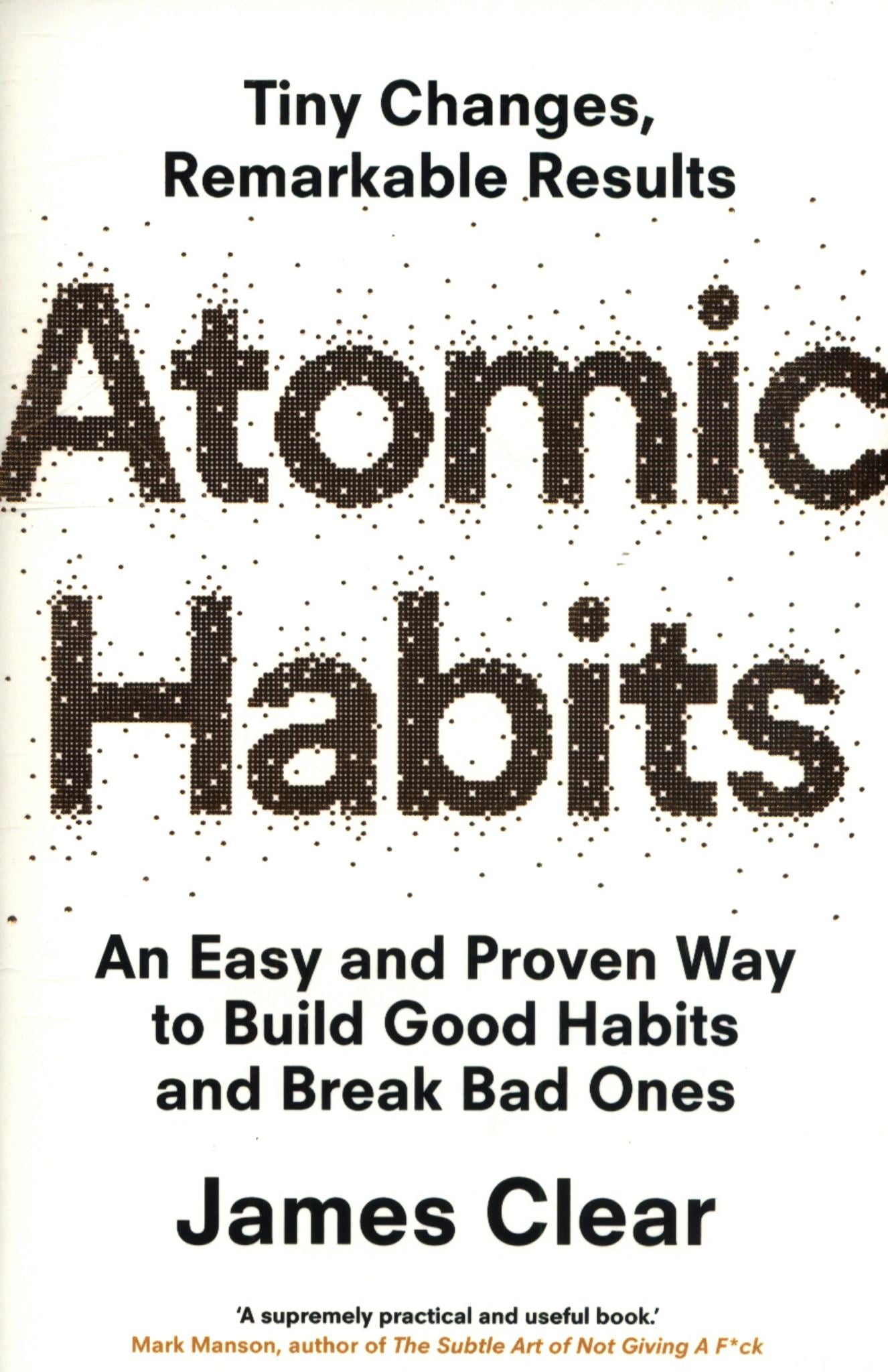 Atomic Habits: An Easy & Proven Way to Build Good Habits & Break Bad Ones Cover Image