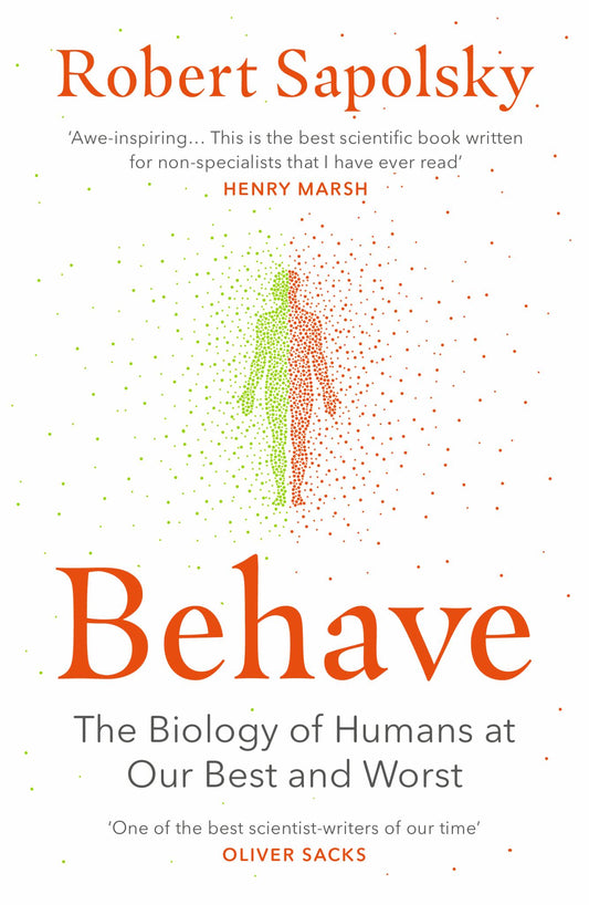 Behave: The Biology of Humans at Our Best & Worst Cover Image