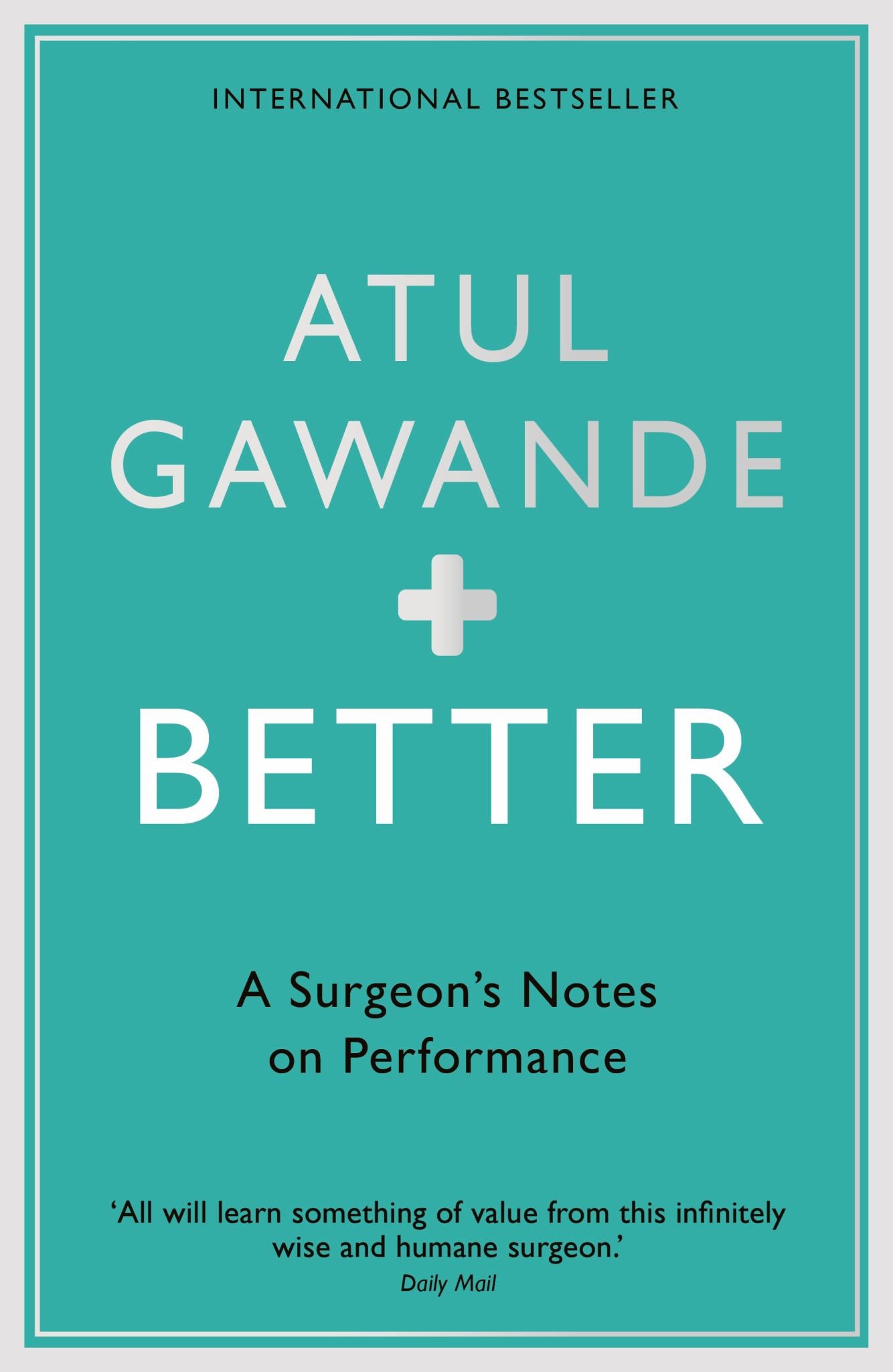 Better : a Surgeon's Notes on Performance Cover Image