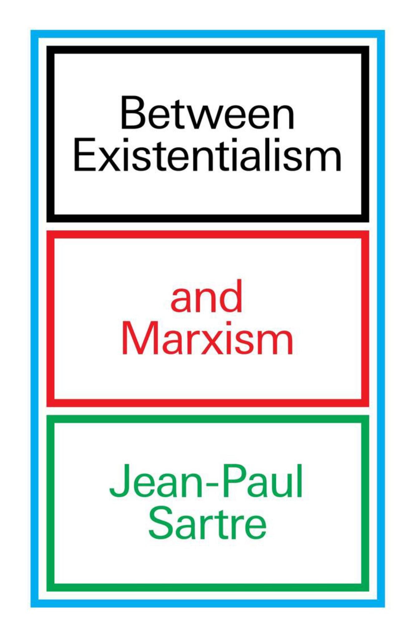Between Existentialism and Marxism Cover Image