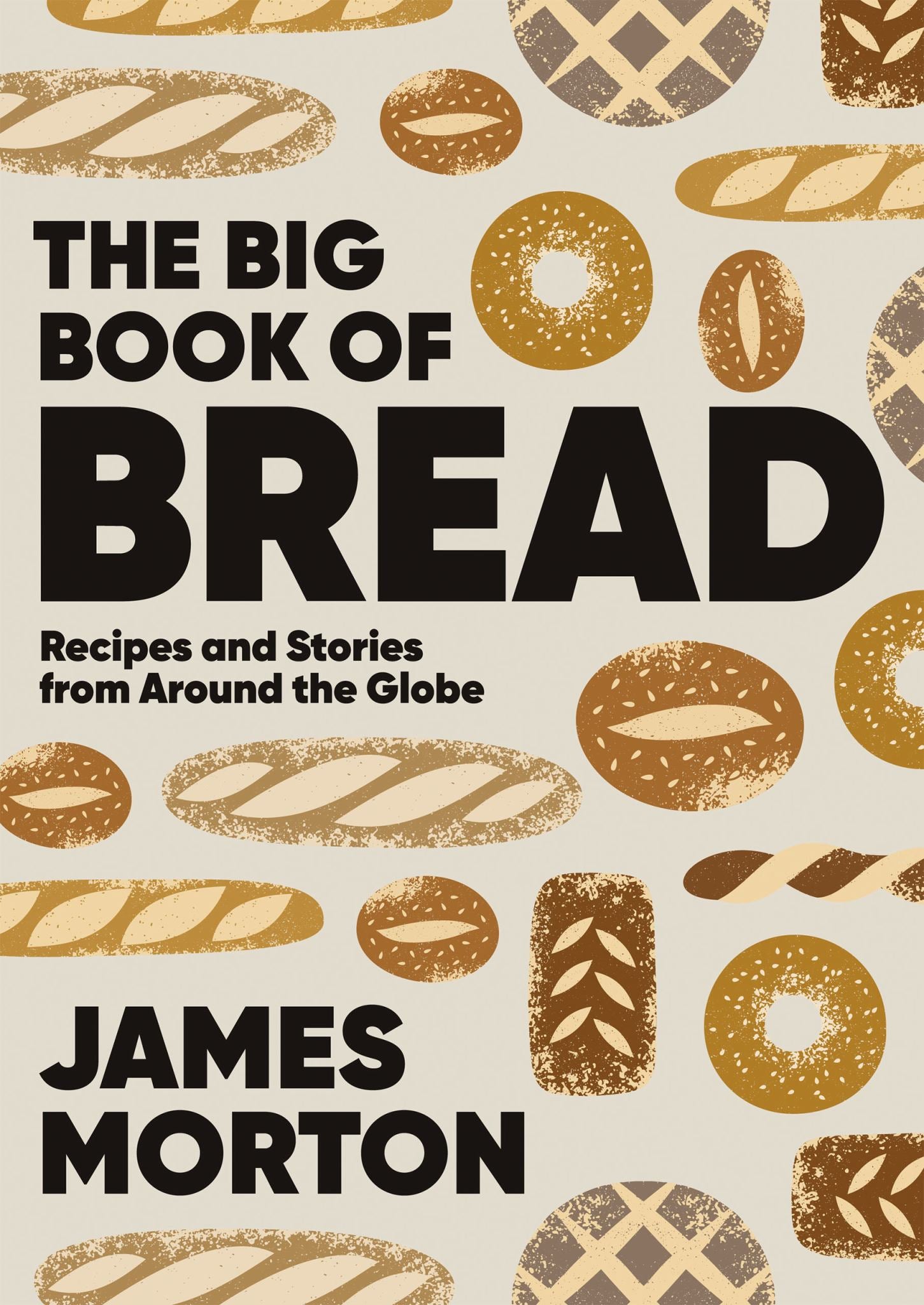 Big Book of Bread Recipesa& Stories from Around the Globe Cover Image