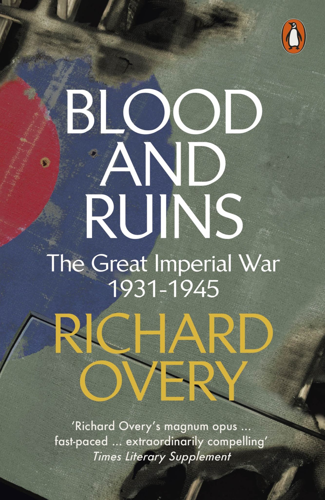 Blood & Ruins: The Last Imperial War, 1931-1945 Cover Image