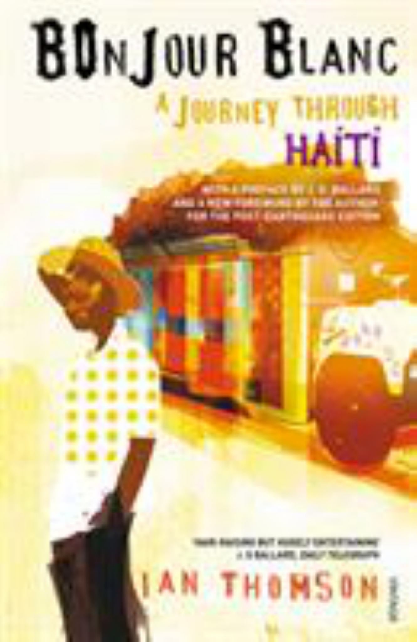 Bonjour Blanc: a Journey Through Haiti Cover Image