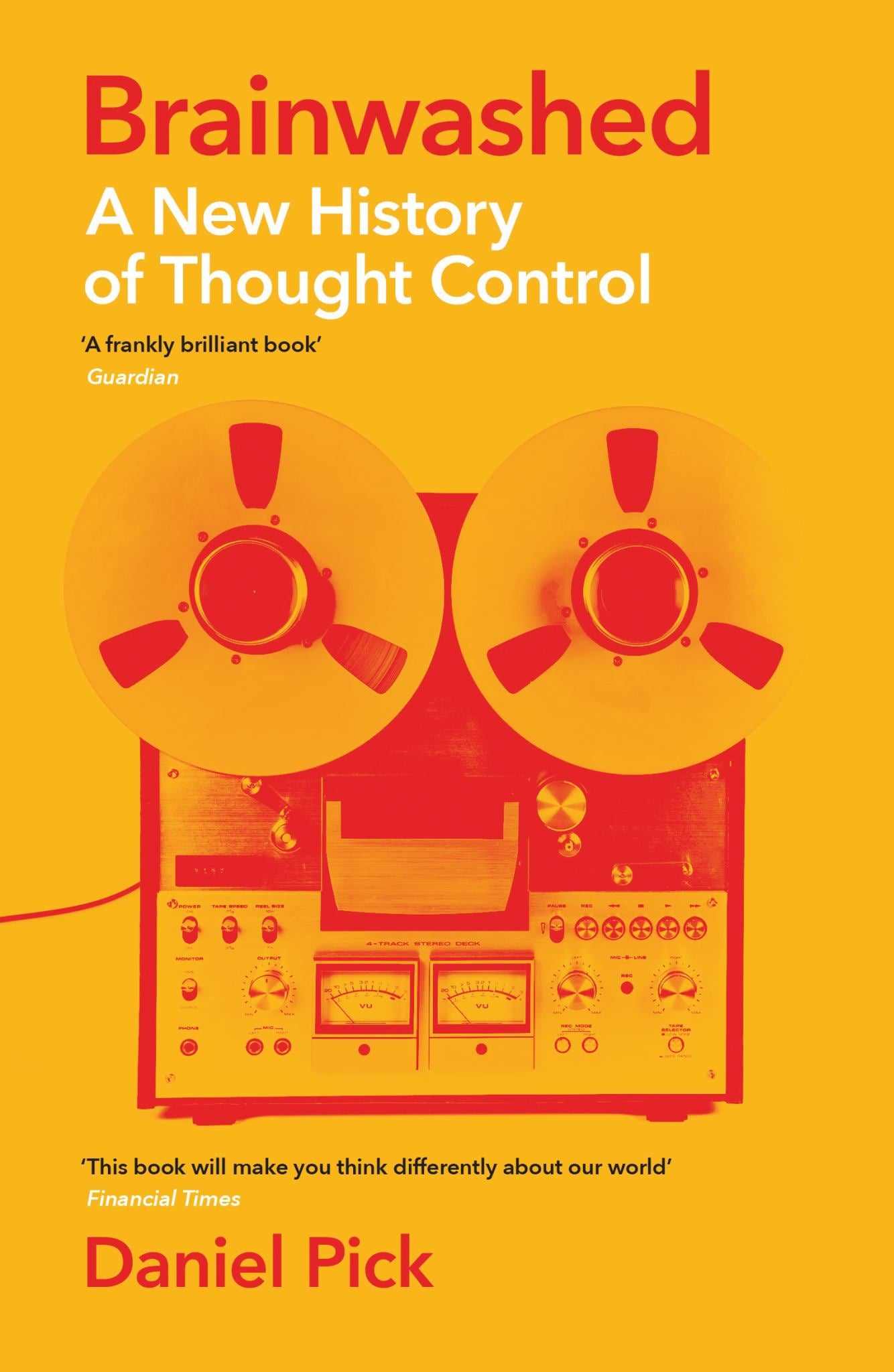 Brainwashed : A New History of Thought Control Cover Image