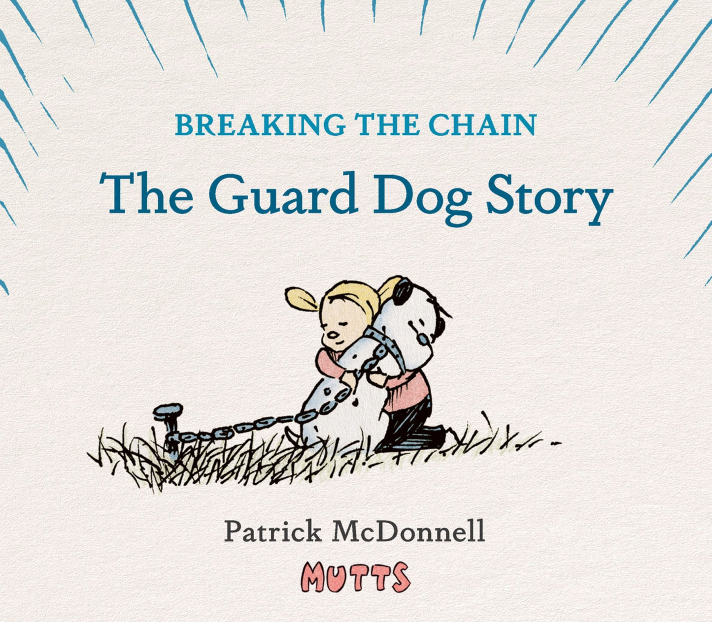 Breaking the Chain : The Guard Dog Story Cover Image