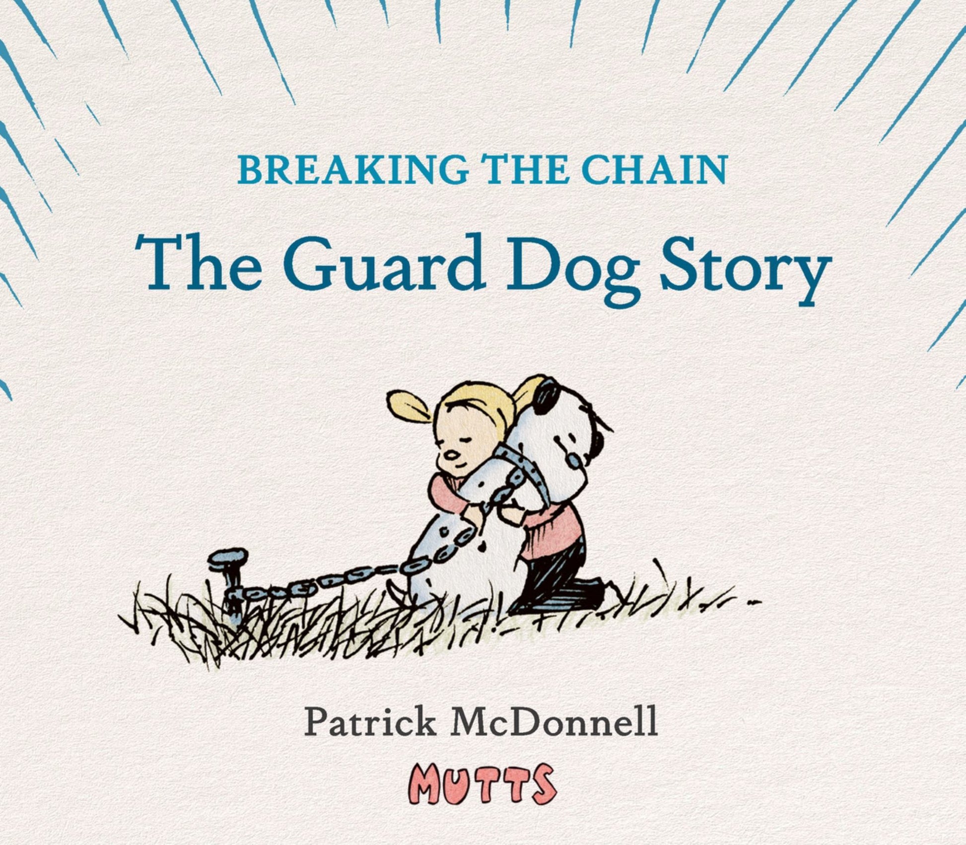 Breaking the Chain : The Guard Dog Story Cover Image