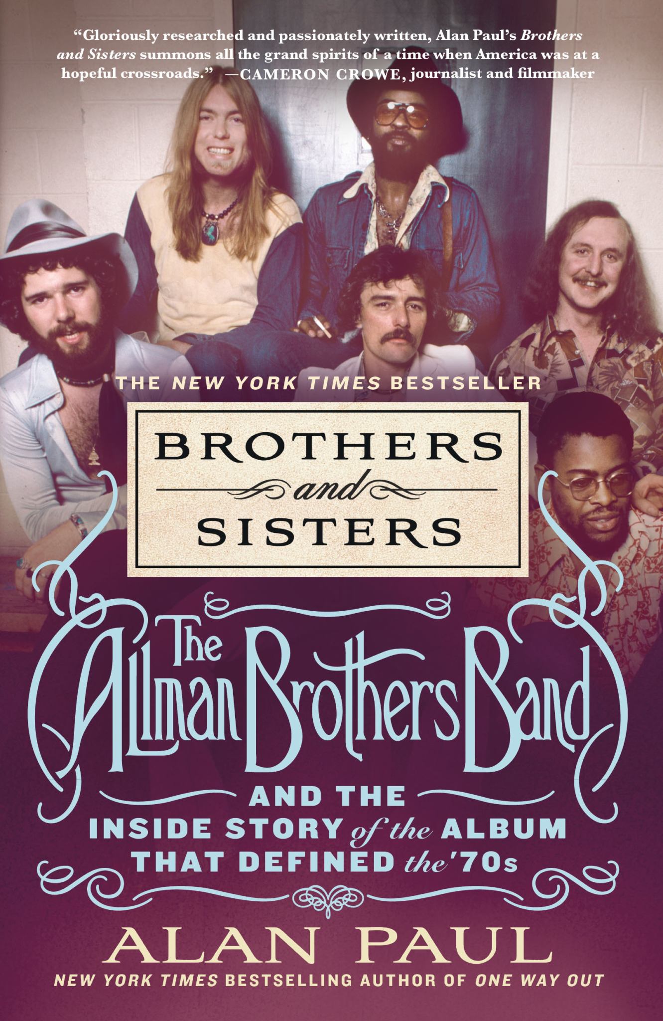 Brothers and Sisters : The Allman Brothers Band and the Inside Story of the Album That Defined The '70s Cover Image