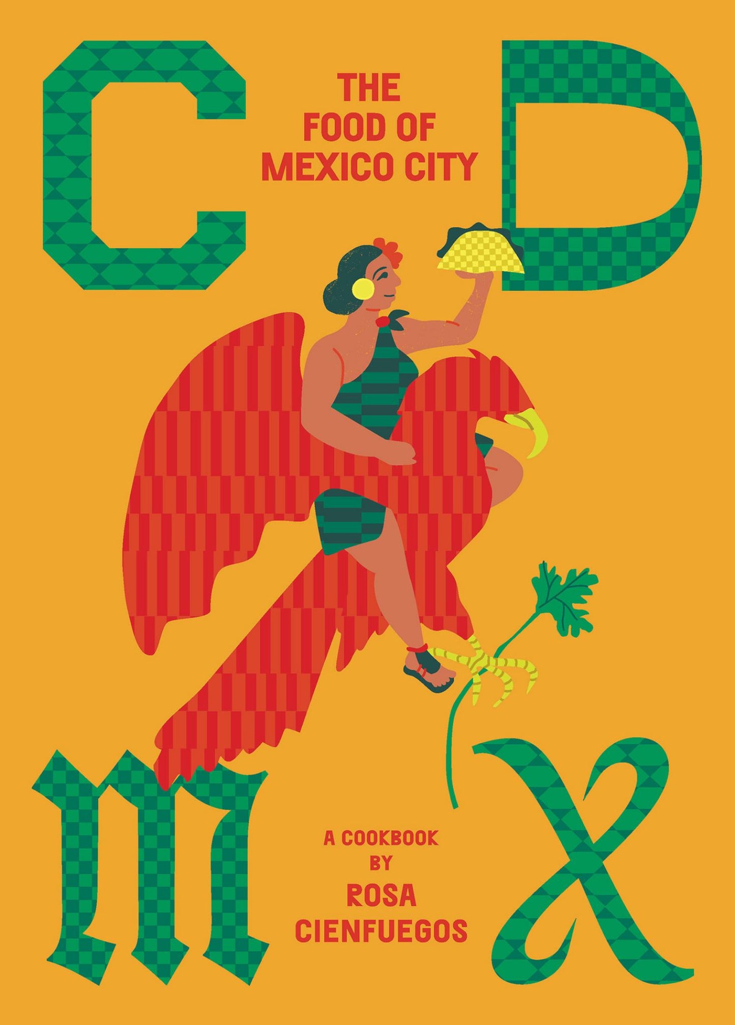 CDMX : The Food of Mexico City Cover Image