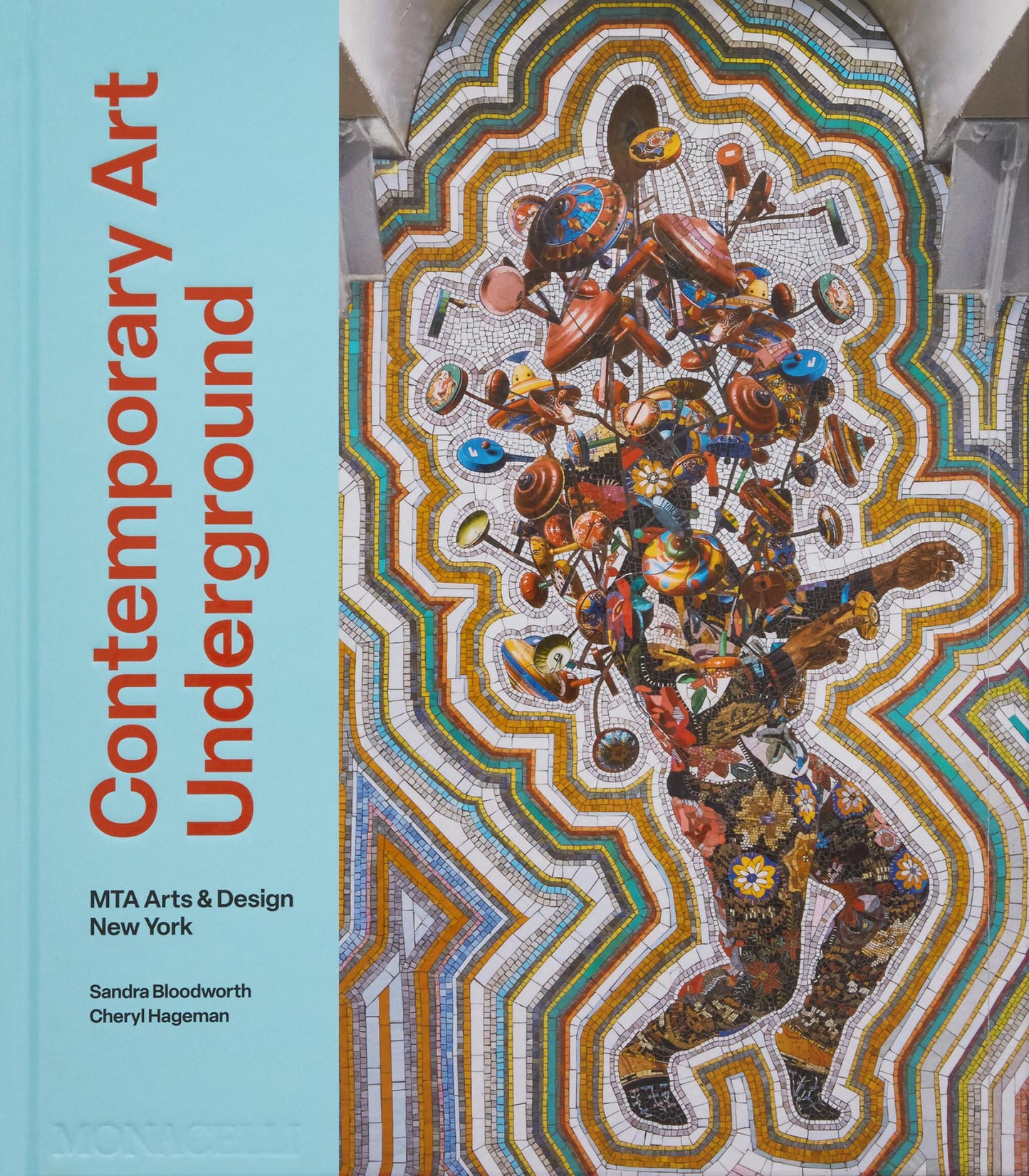 Contemporary Art Underground : New York MTA Arts & Design Cover Image