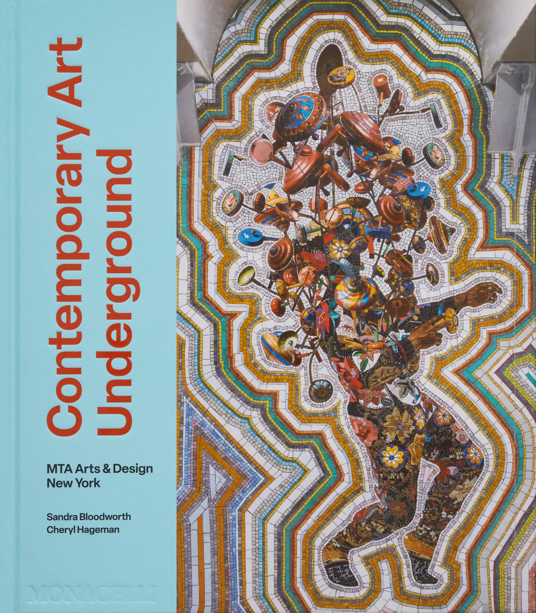 Contemporary Art Underground : New York MTA Arts & Design Cover Image
