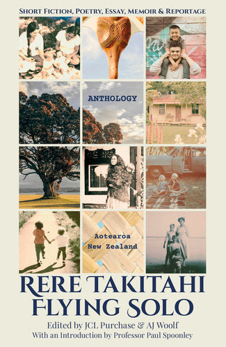 Rere Takitahi: Flying Solo Anthology