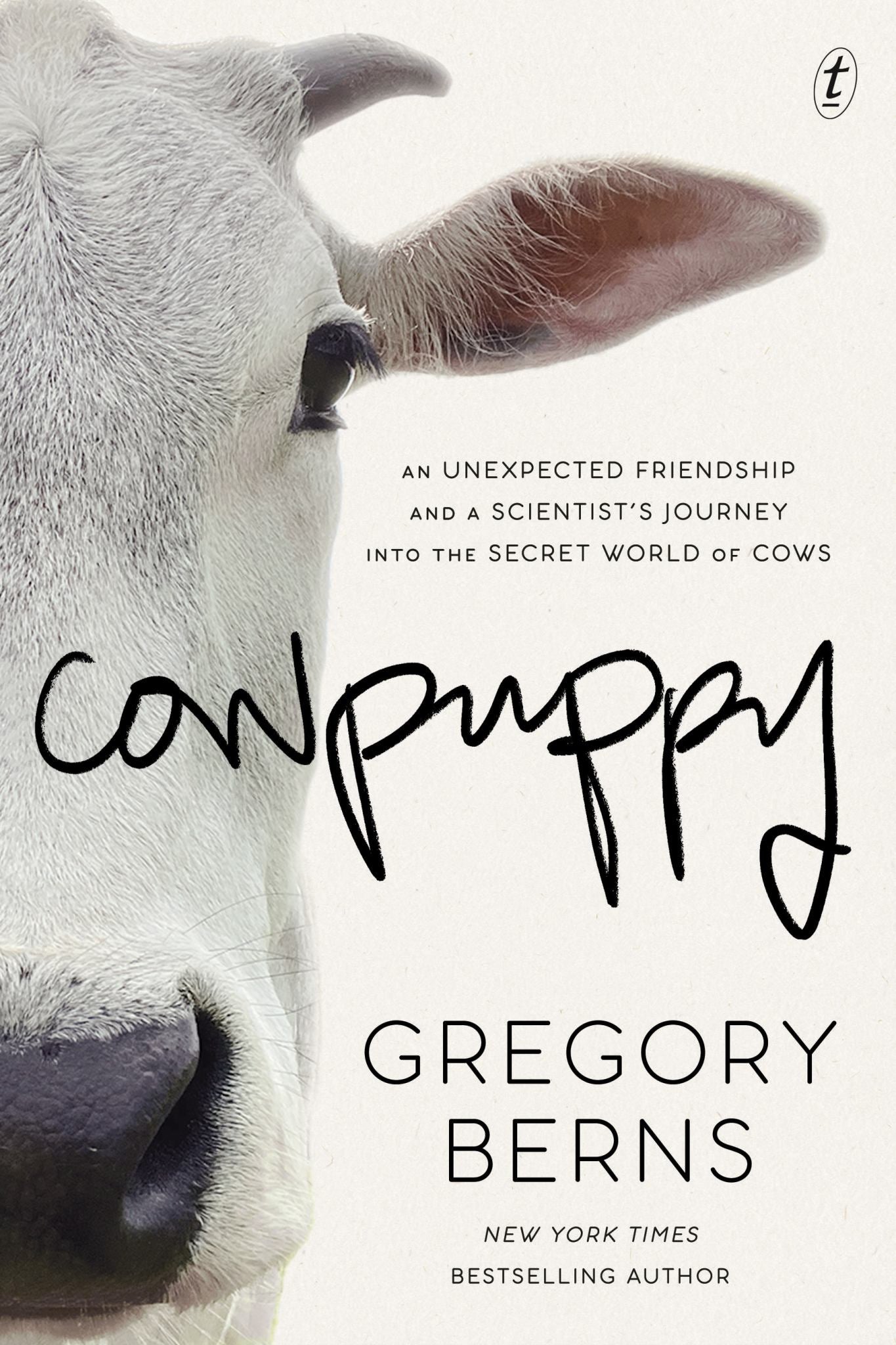 Cowpuppy An Unexpected Friendship & a Scientist's Journey into the Secret World of Cows Cover Image
