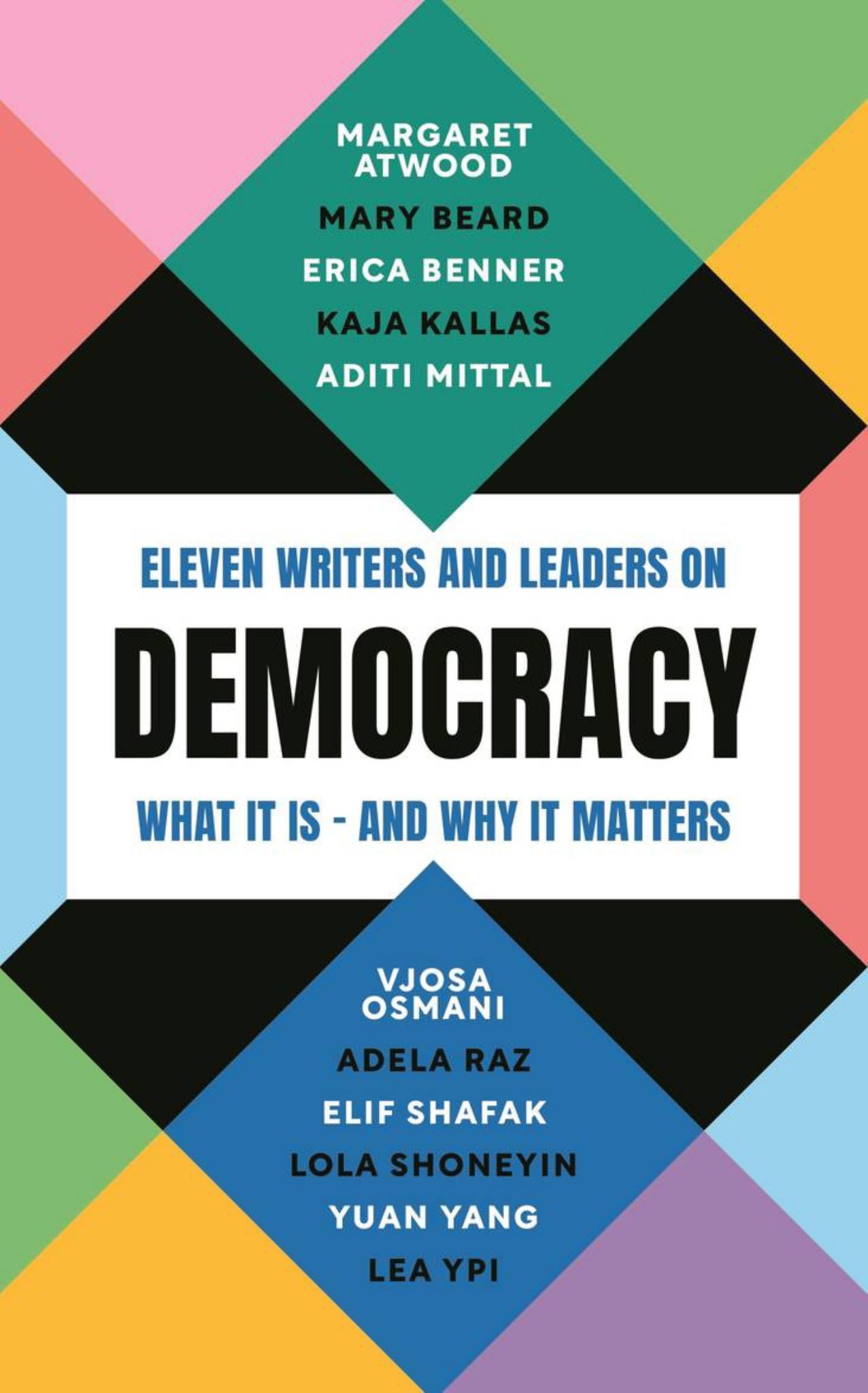 Democracy Eleven Writers and Leaders on What It Is - and Why It Matters Cover Image