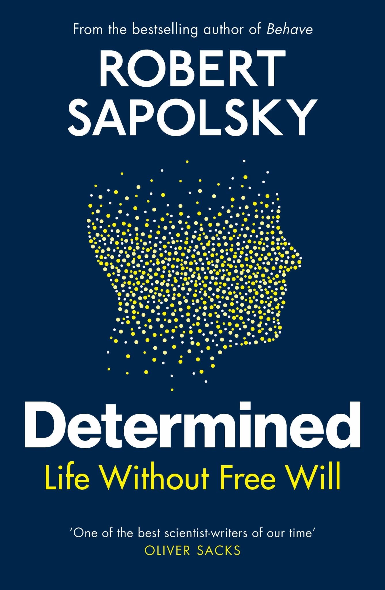 Determined : The Science of Life Without Free Will Cover Image