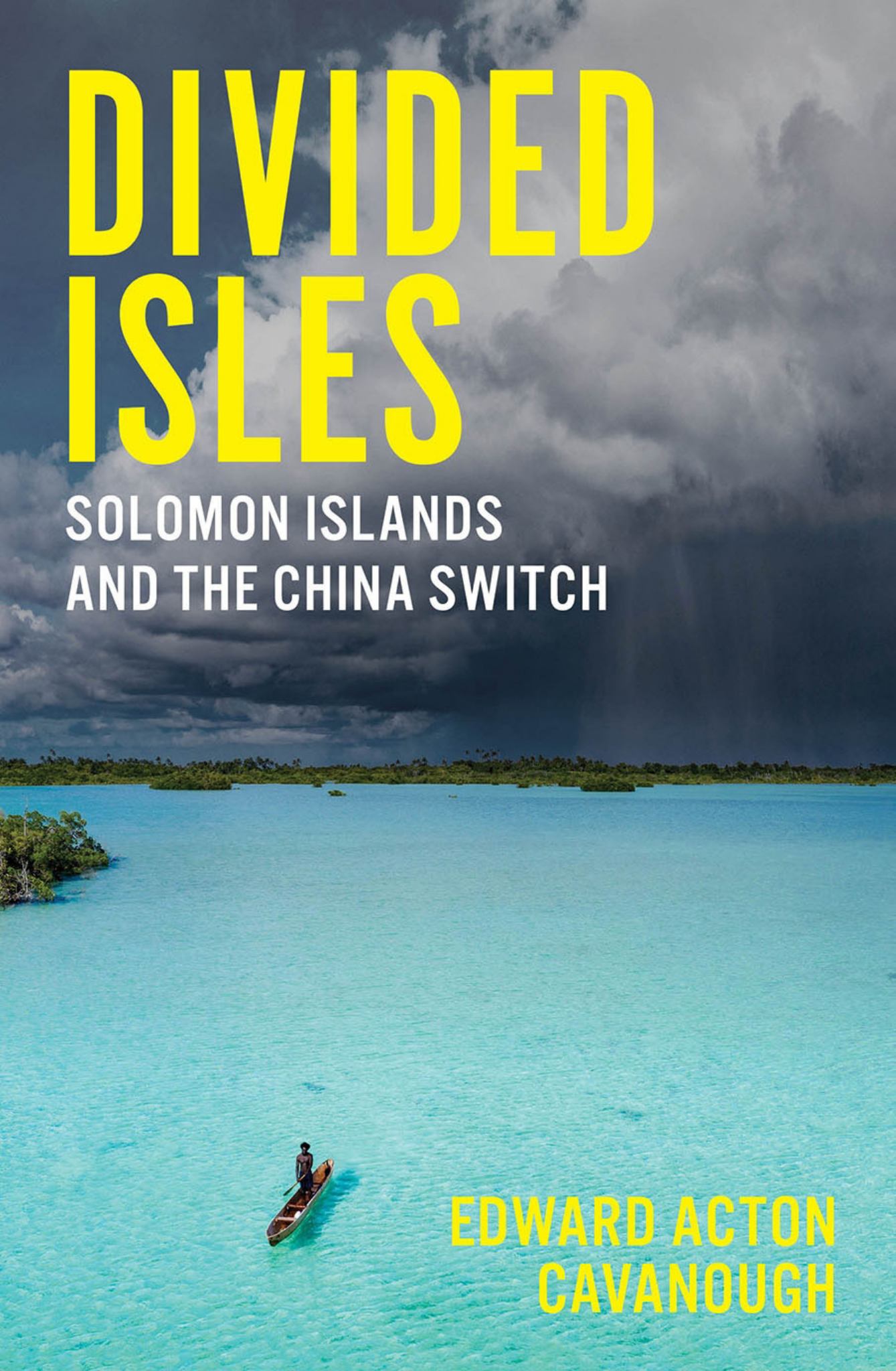 Divided Isles : Solomon Islands and the China Switch Cover Image