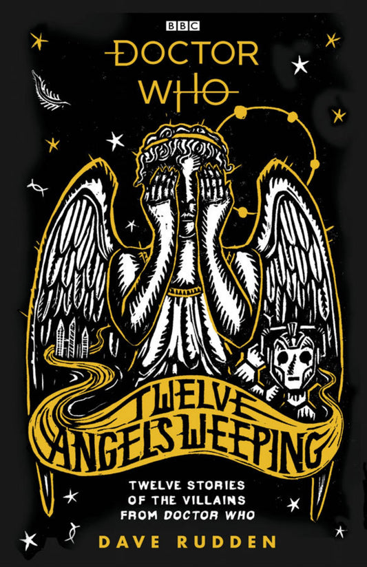 Twelve Angels Weeping: Twelve Stories of the Villains from Doctor Who Cover Image