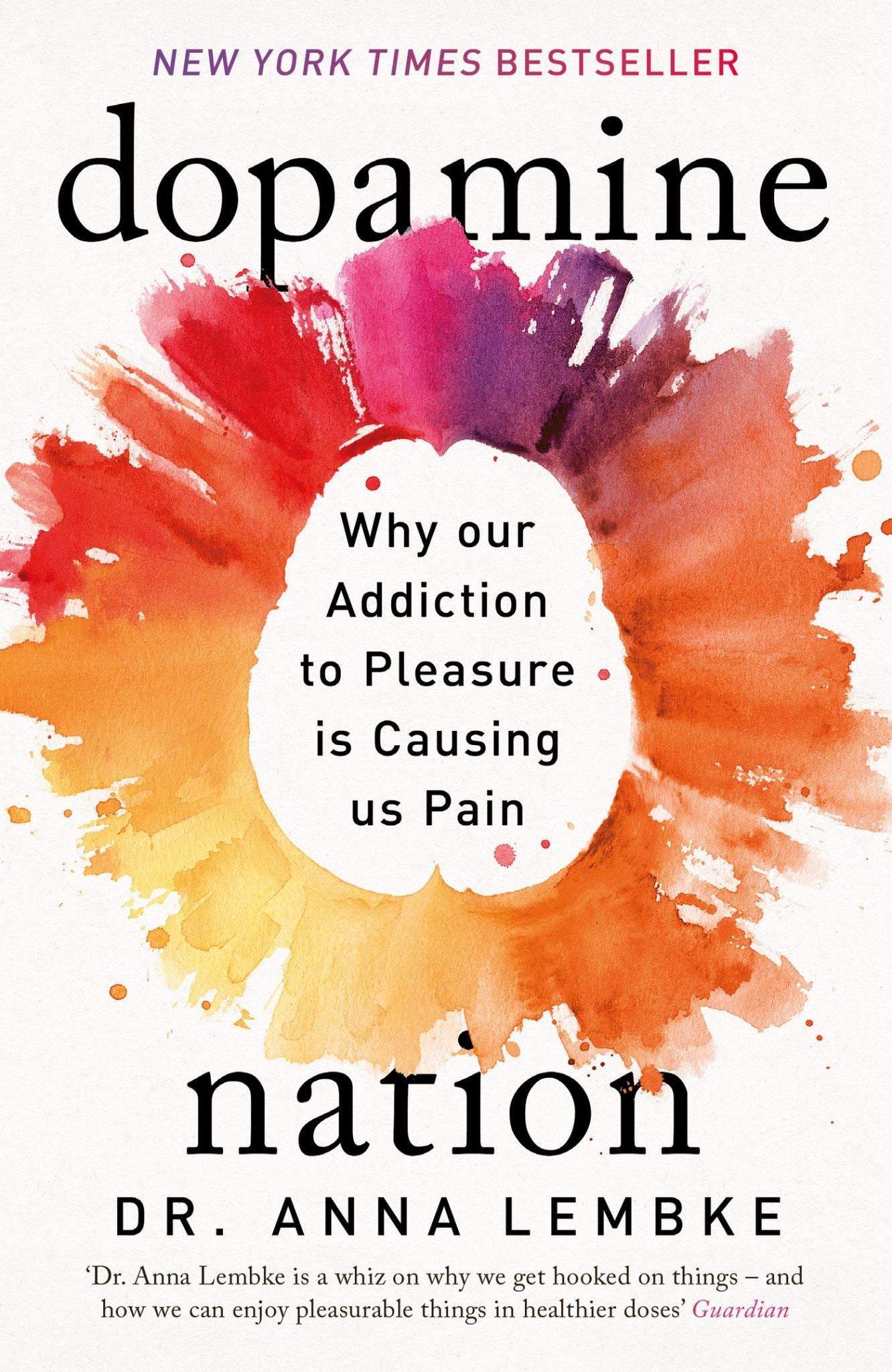Dopamine Nation : Finding Balance in the Age of Indulgence Cover Image