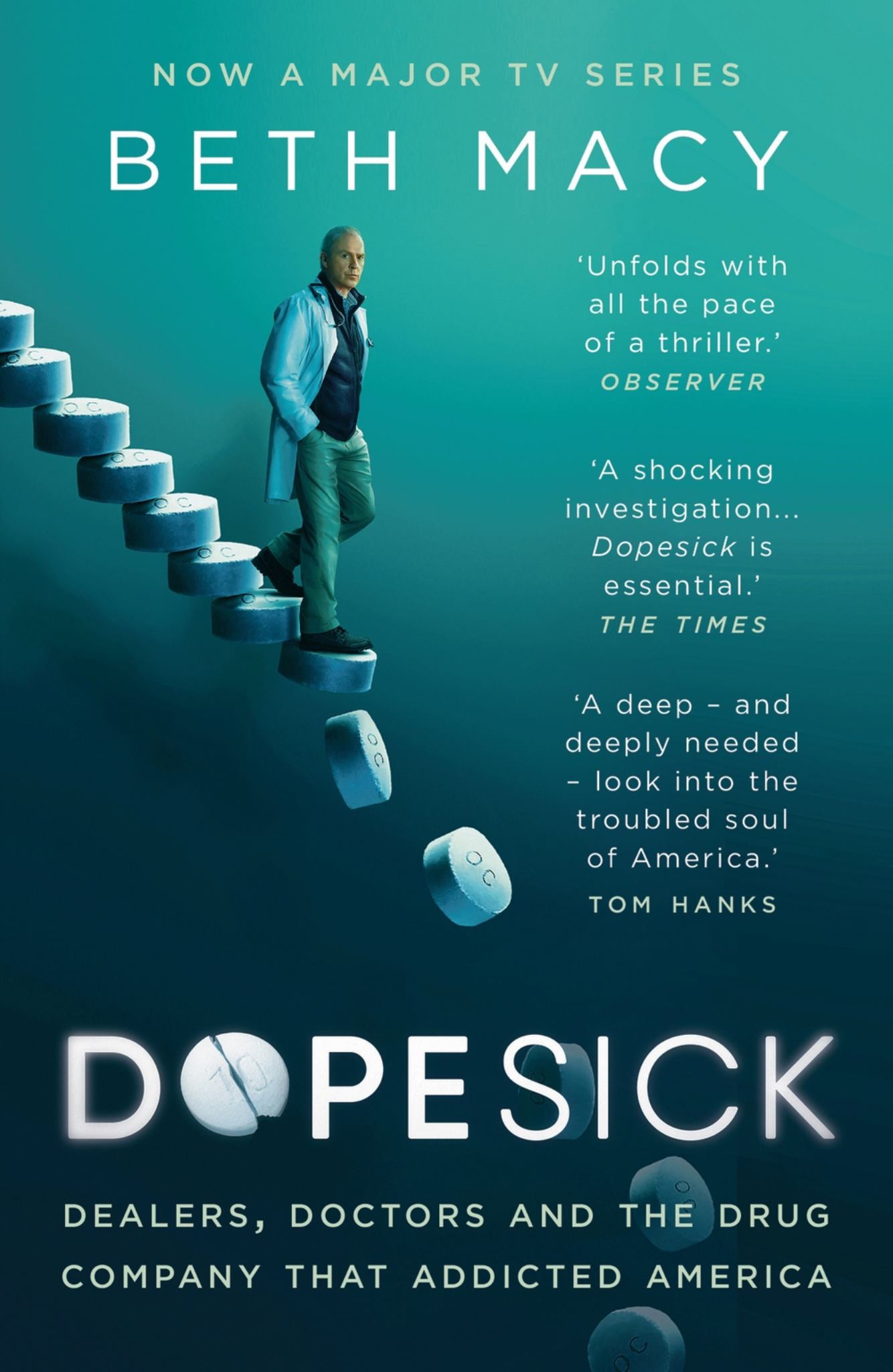 Dopesick : Dealers, Doctors and the Drug Company That Addicted America Cover Image