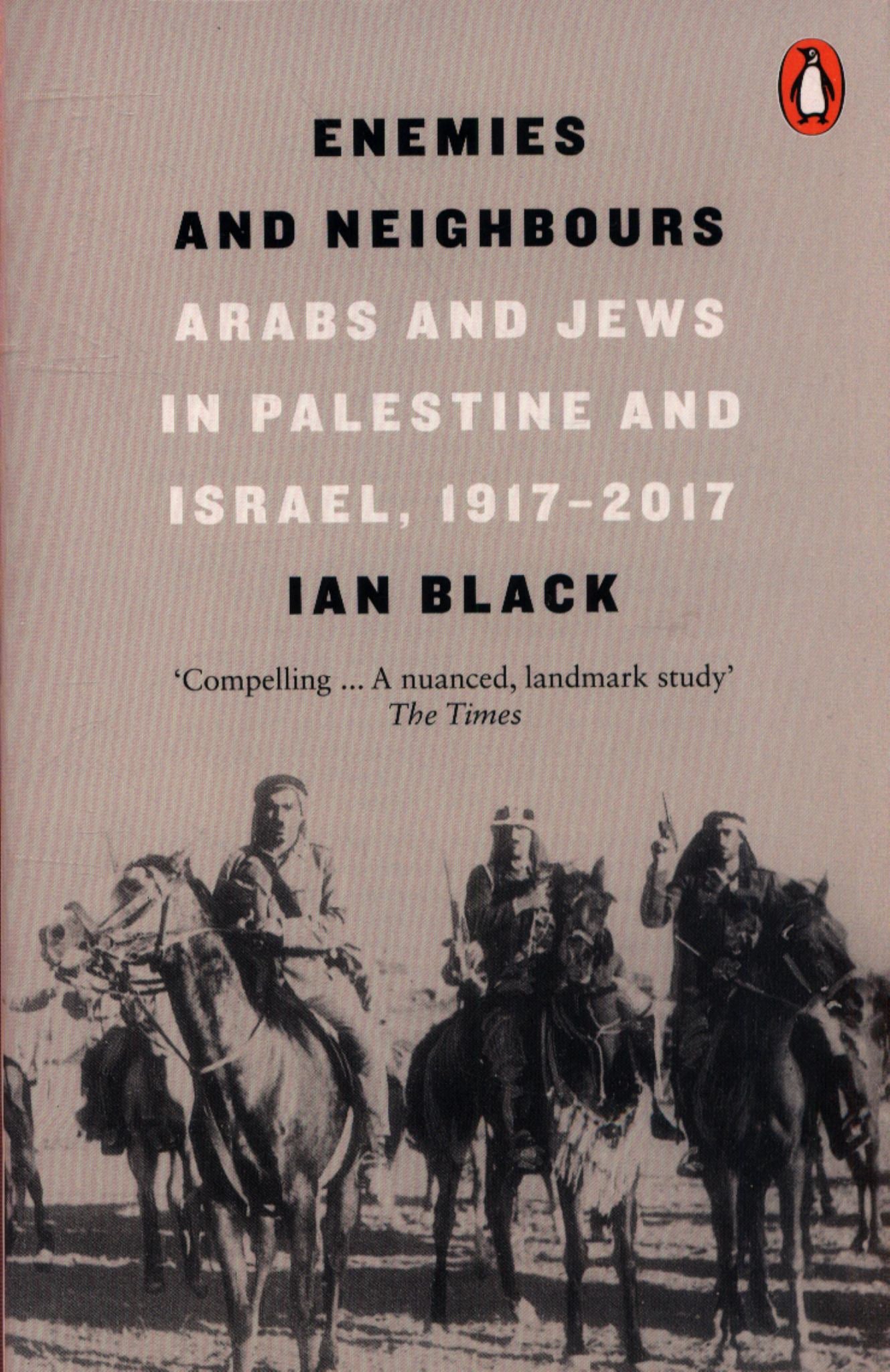 Enemies & Neighbours: Arabs & Jews in Palestine & Israel 1917-2017 Cover Image