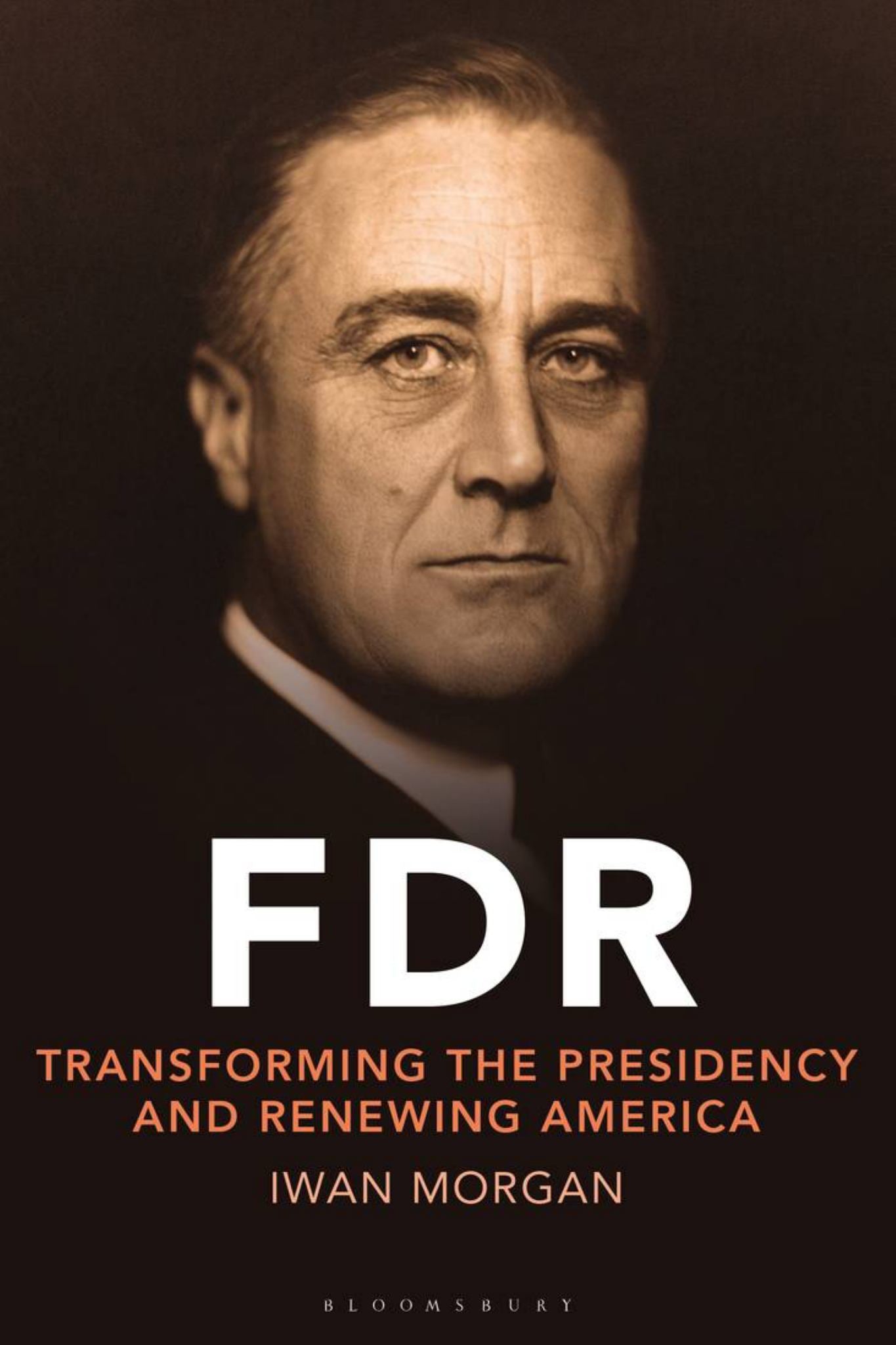 FDR : Transforming the Presidency and Renewing America Cover Image