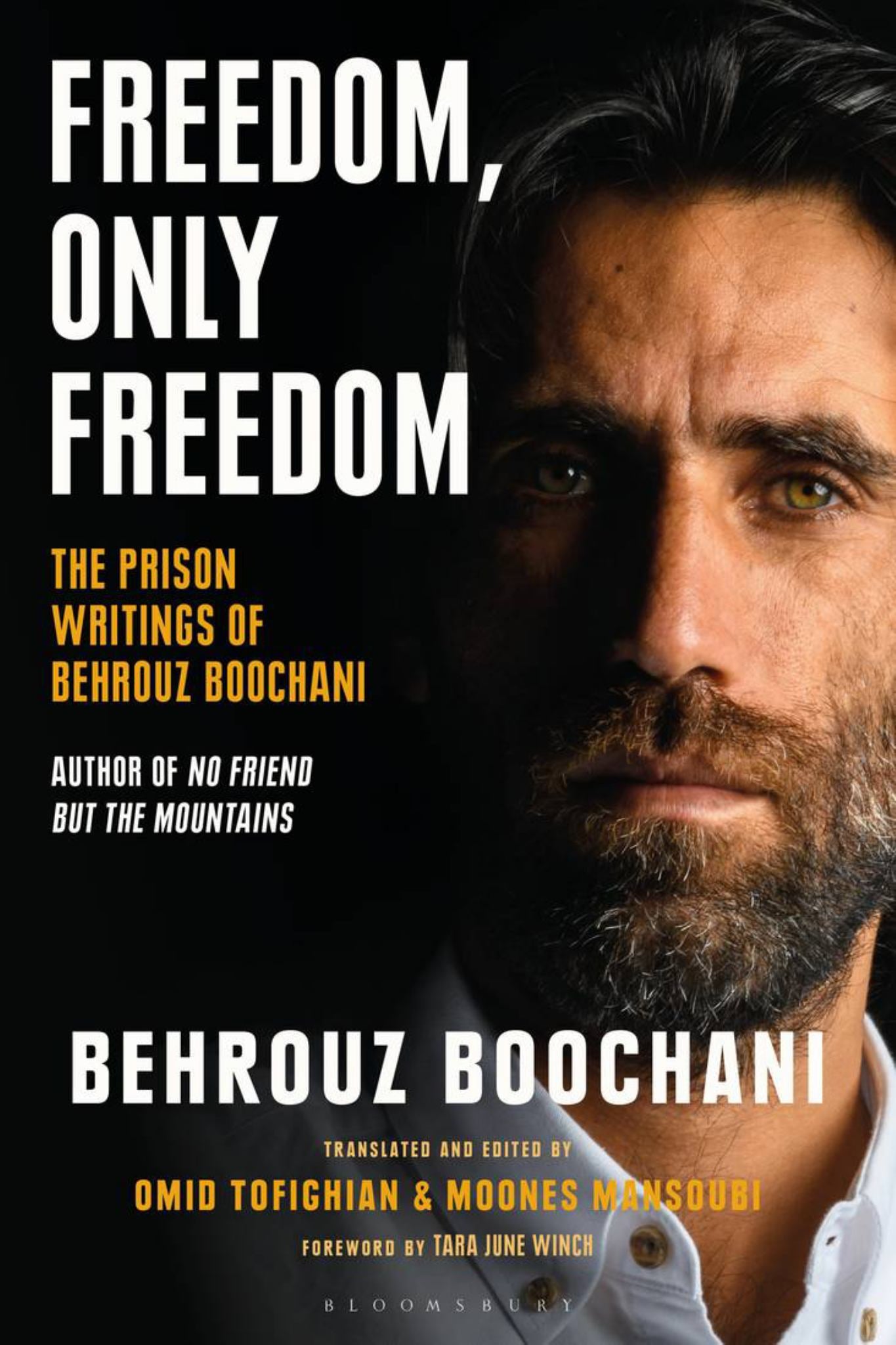Freedom Only Freedom : the Prison Writings of Behrouz Boochani Cover Image