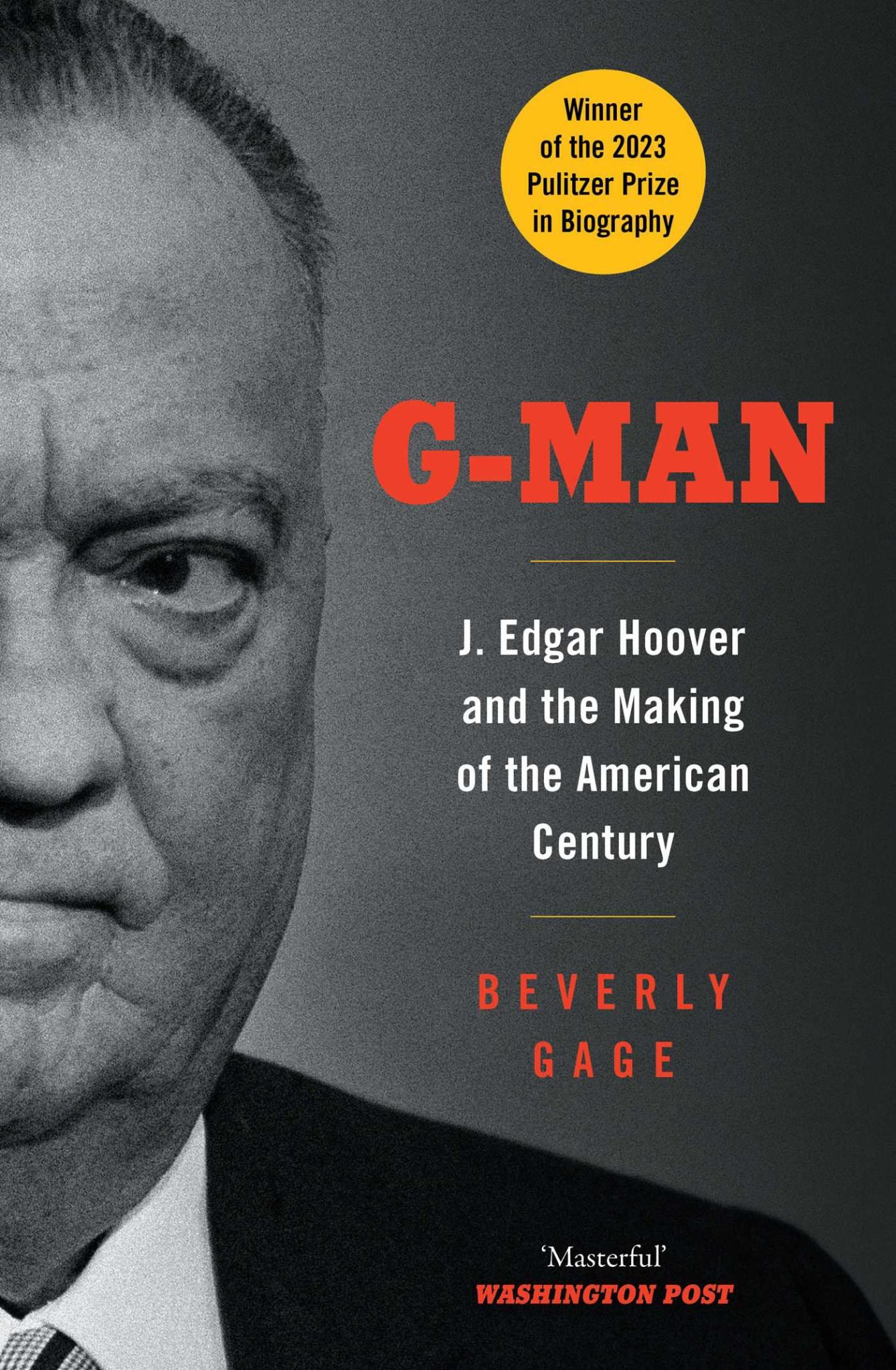 G-Man J Edgar Hoover &  the Making of the American Century Cover Image