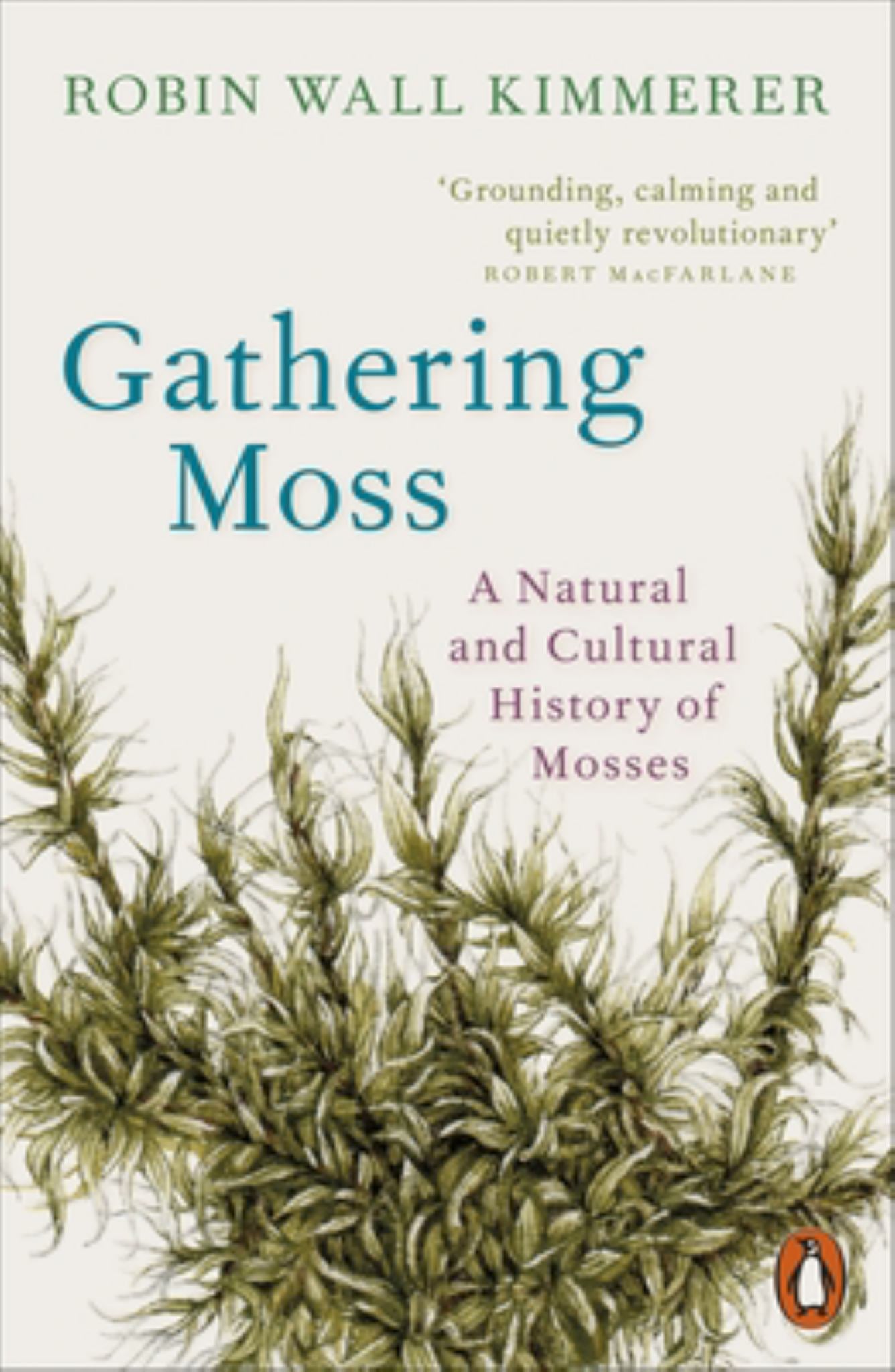 Gathering Moss: A Natural & Cultural History of Mosses Cover Image
