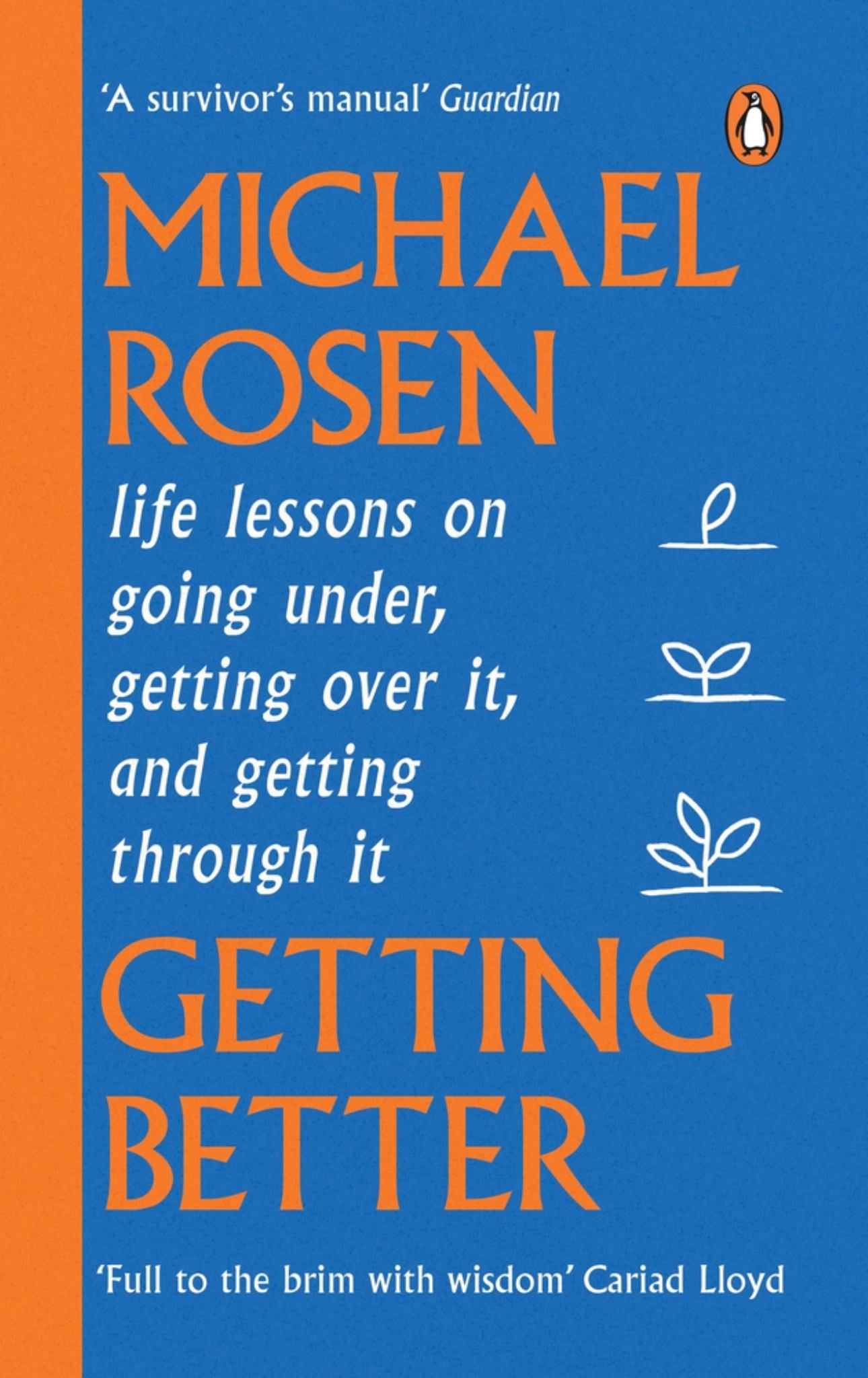 Getting Better : Life Lessons on Going under, Getting over It & Getting Through It Cover Image