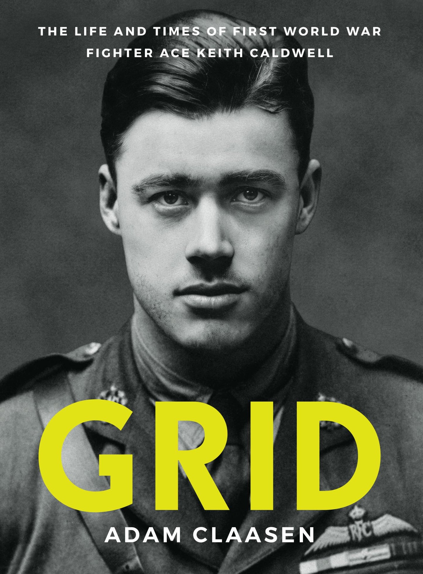 Grid The Life & Times of First World War Fighter Ace Keith Caldwell Cover Image