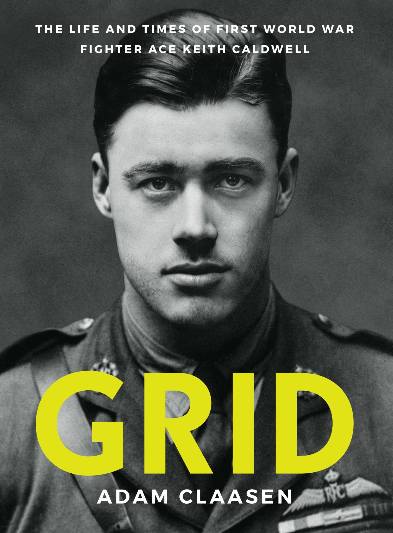 Grid The Life & Times of First World War Fighter Ace Keith Caldwell Cover Image
