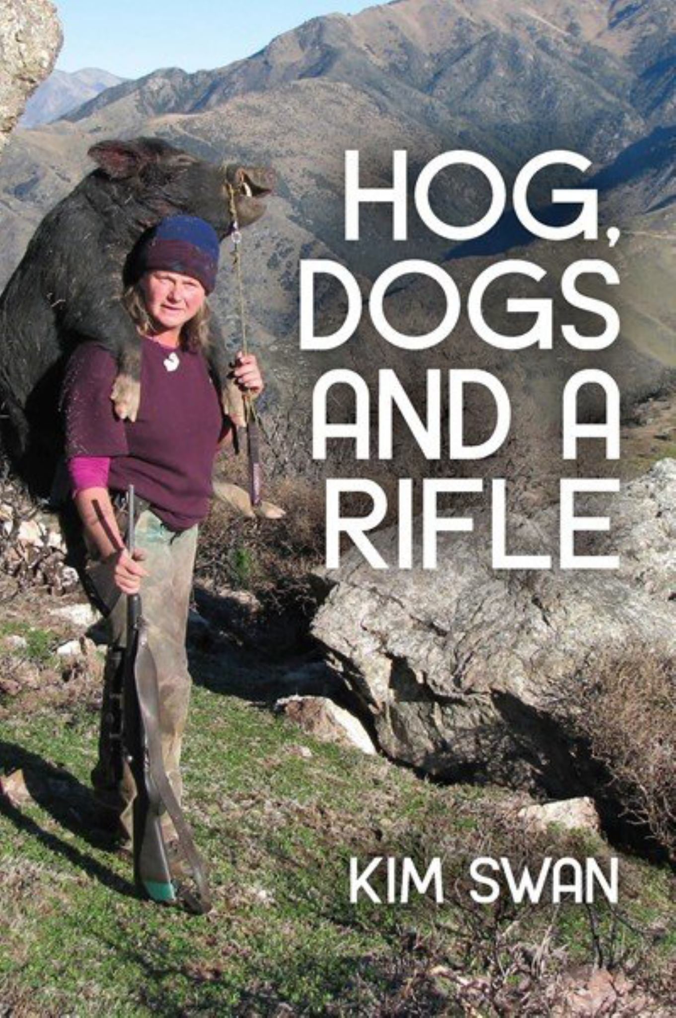 Hog, Dogs and a Rifle Cover Image