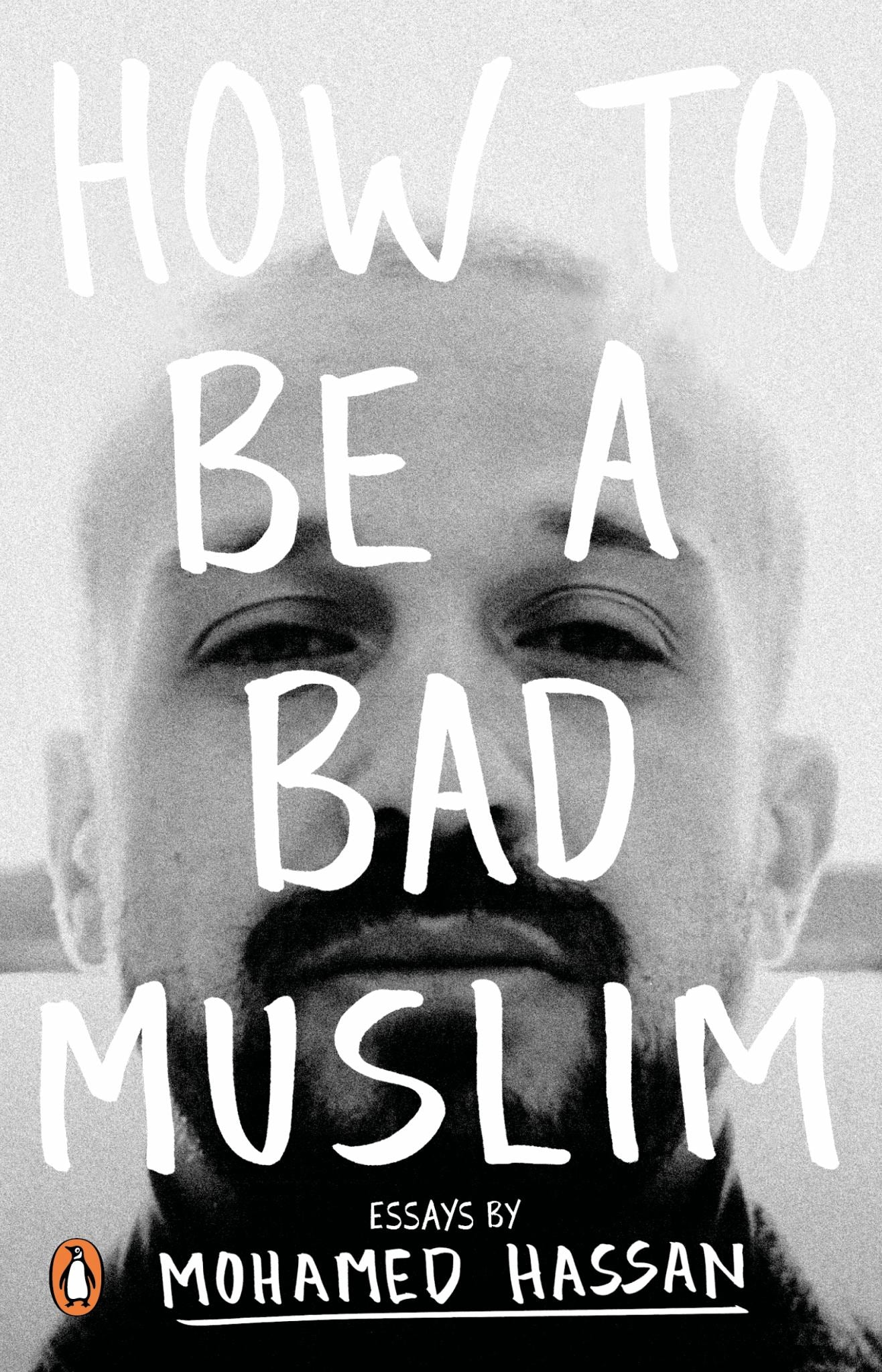 How to Be a Bad Muslim: Essays Cover Image