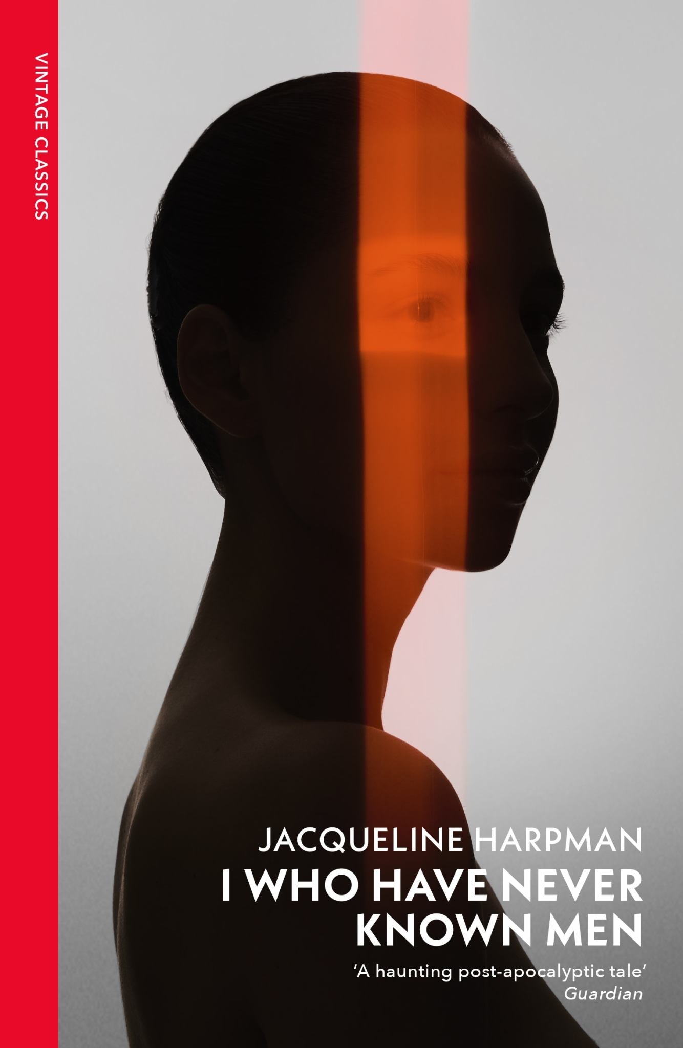 I Who Have Never Known Men Cover Image