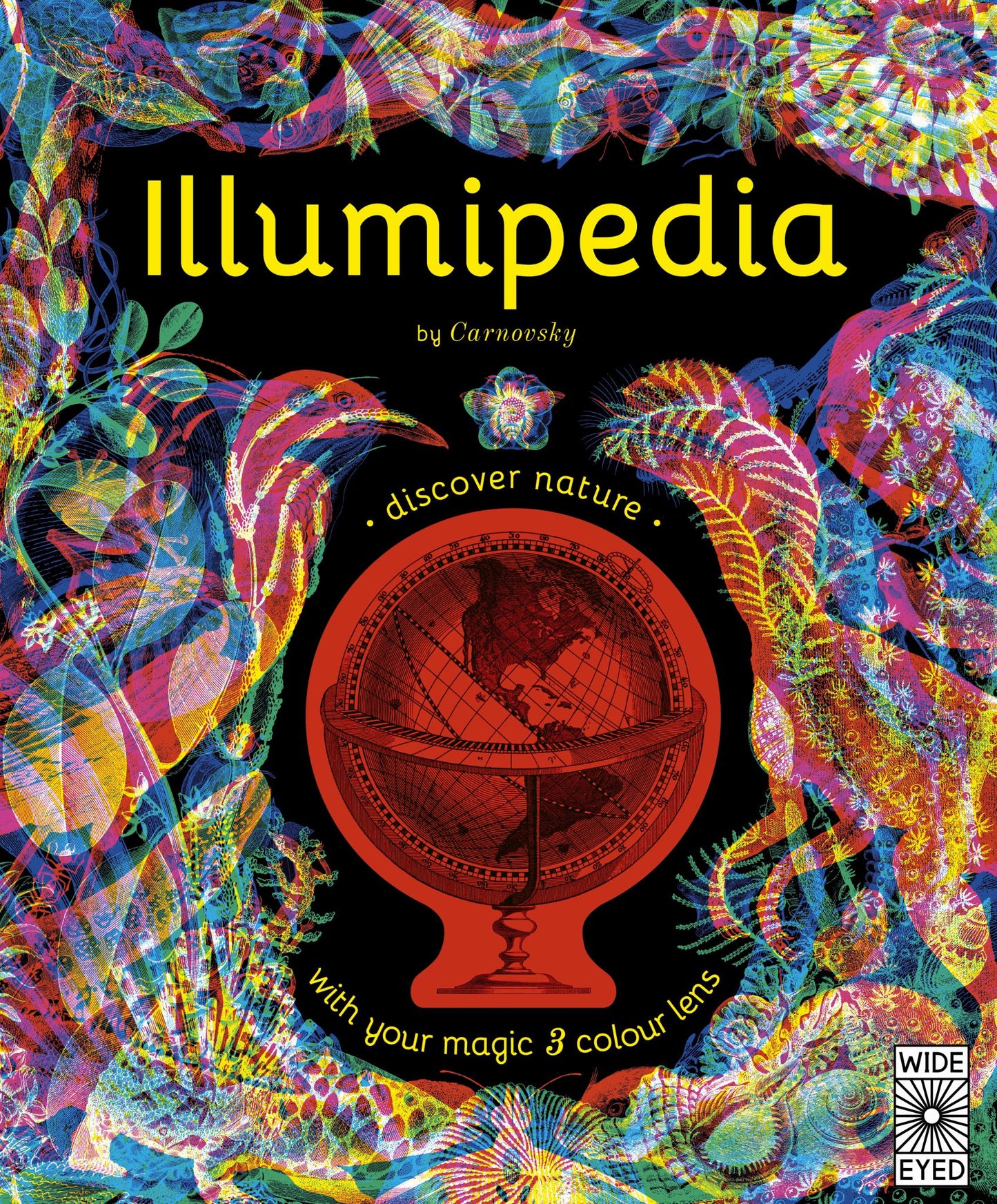 Illumipedia Wonder at Dinosaurs, Animals, Oceans & Minibeasts with Your Magic Three-Colour Lens Cover Image