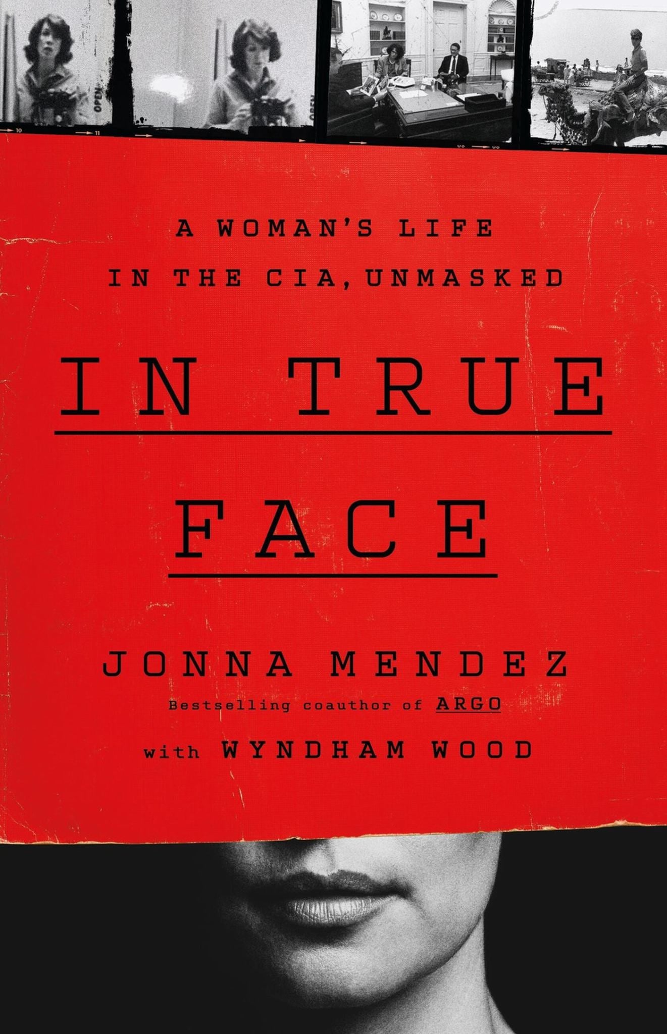 In True Face : A Woman's Life in the CIA, Unmasked Cover Image