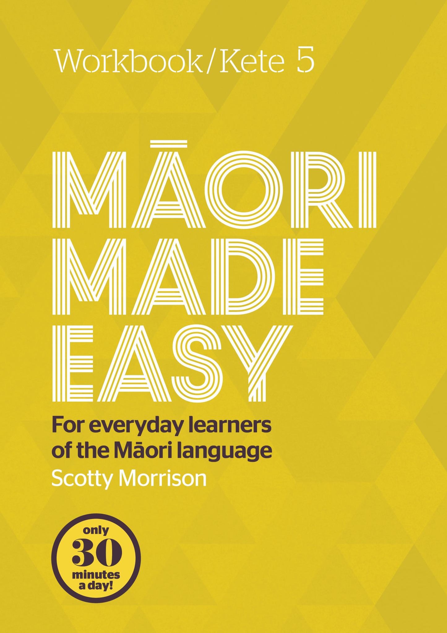 Maori Made Easy Workbook 5 / Kete 5 Cover Image