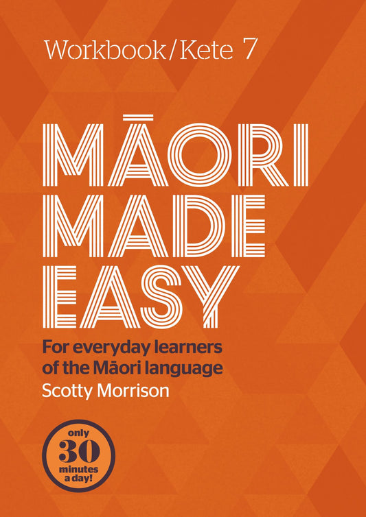 Maori Made Easy Workbook 7 / Kete 7 Cover Image
