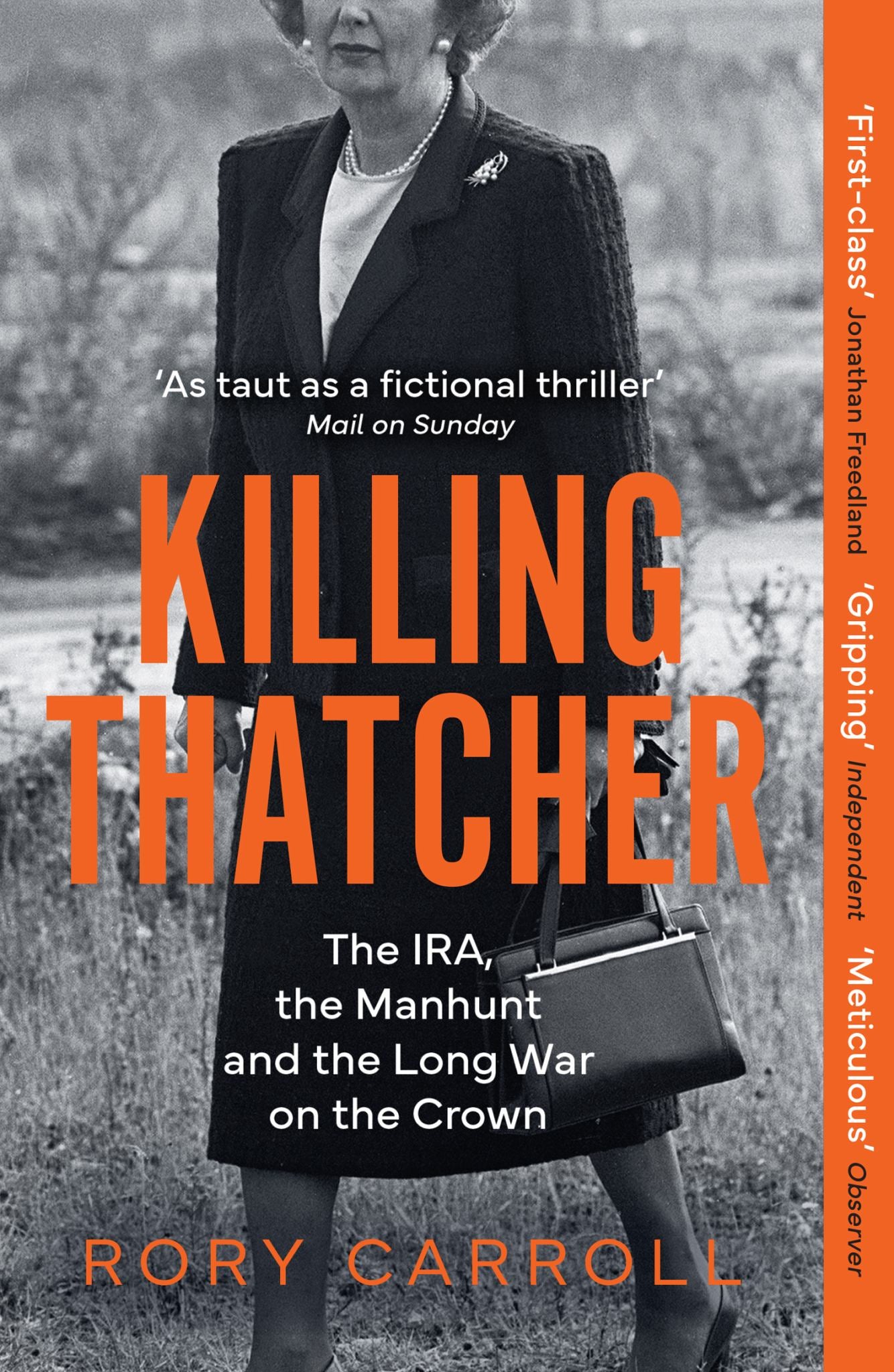 Killing Thatcher : The IRA, the Manhunt and the Long War on the Crown Cover Image