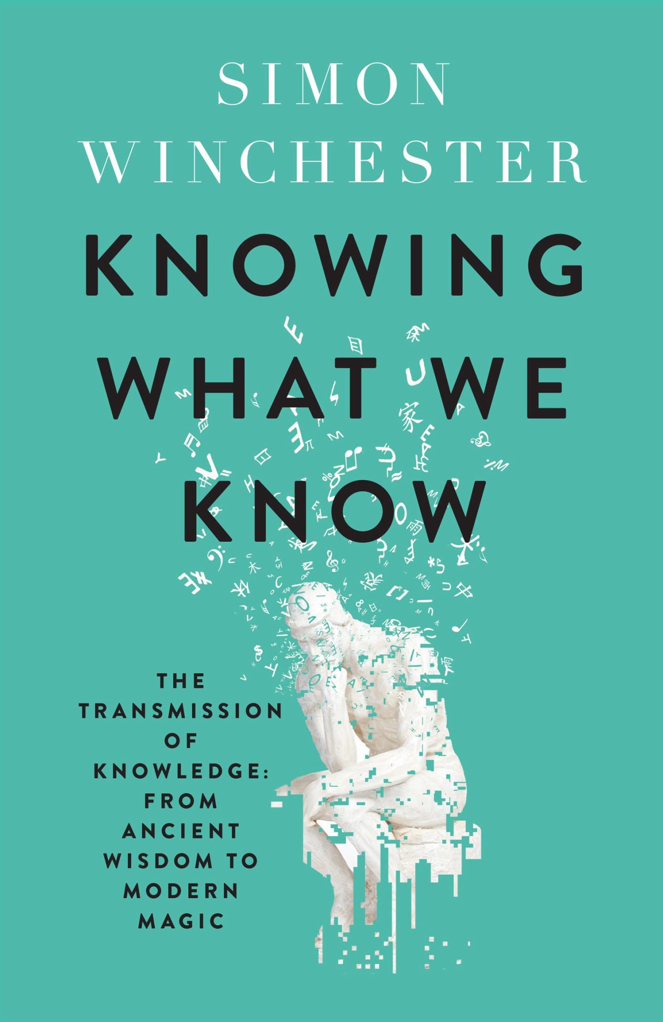 Knowing What We Know: The Transmission of Knowledge from Ancient Wisdom to Modern Magic Cover Image