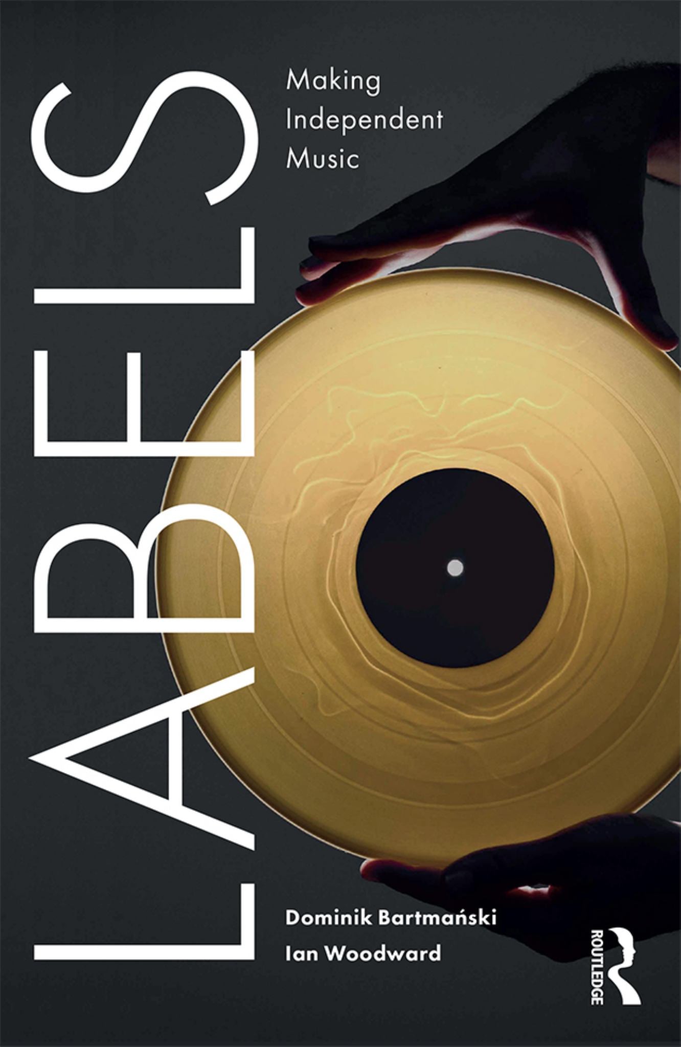 Labels: Making Independent Music Cover Image