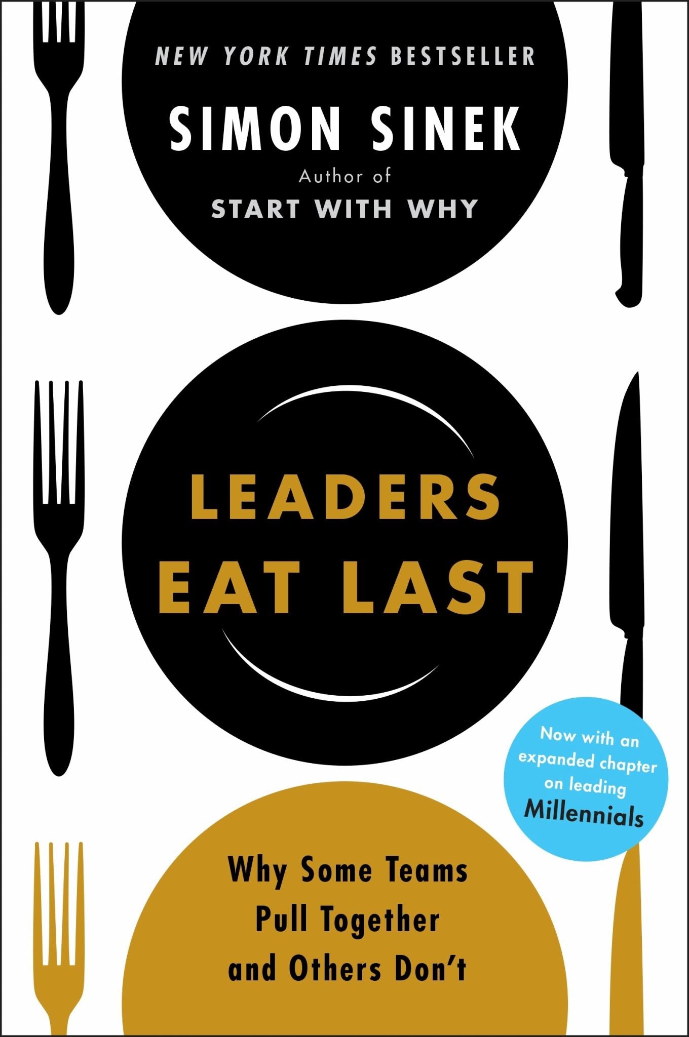 Leaders Eat Last : Why Some Teams Pull Together & Others Don't Cover Image