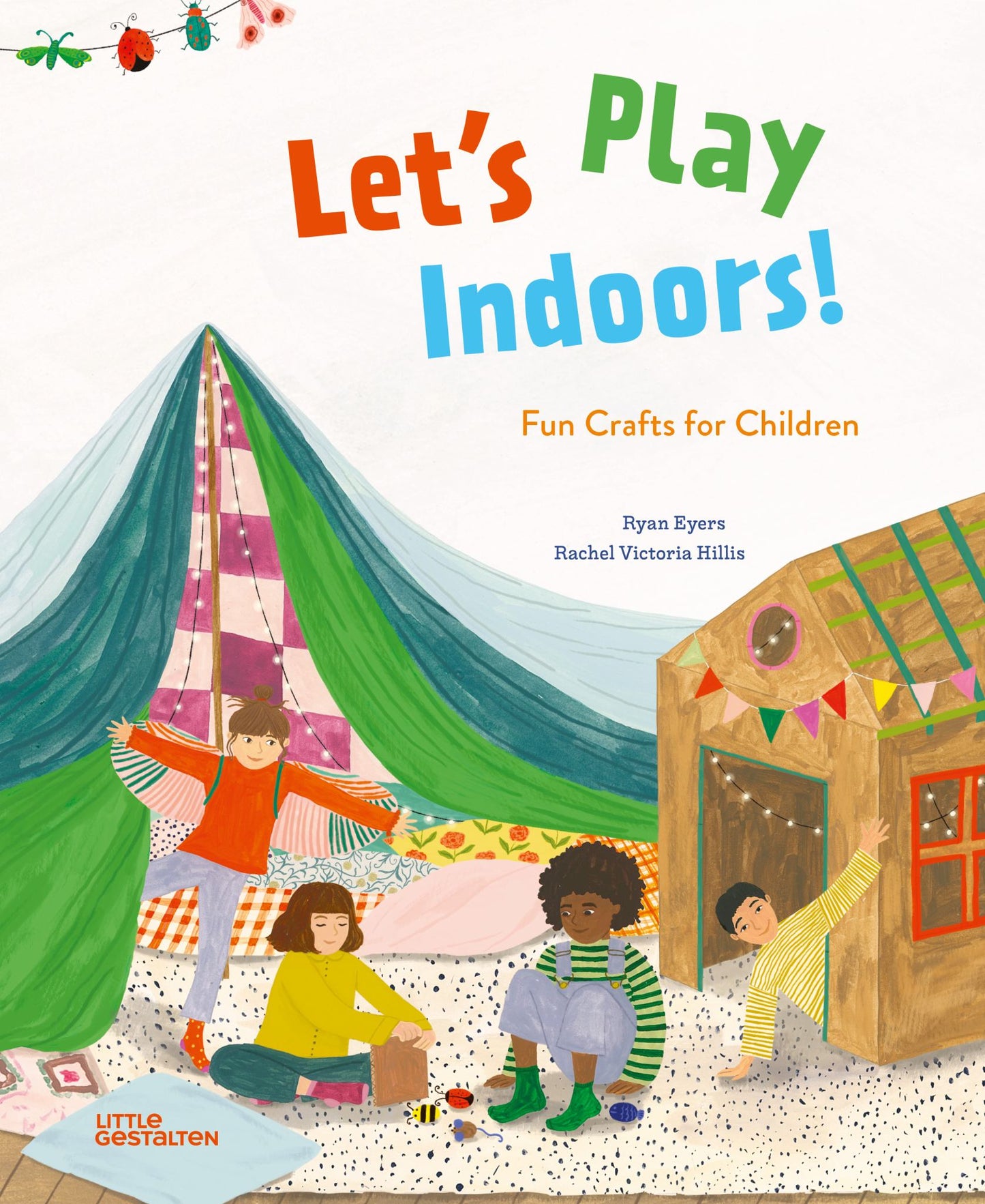 Let's Play Indoors! Fun Crafts for Children Cover Image