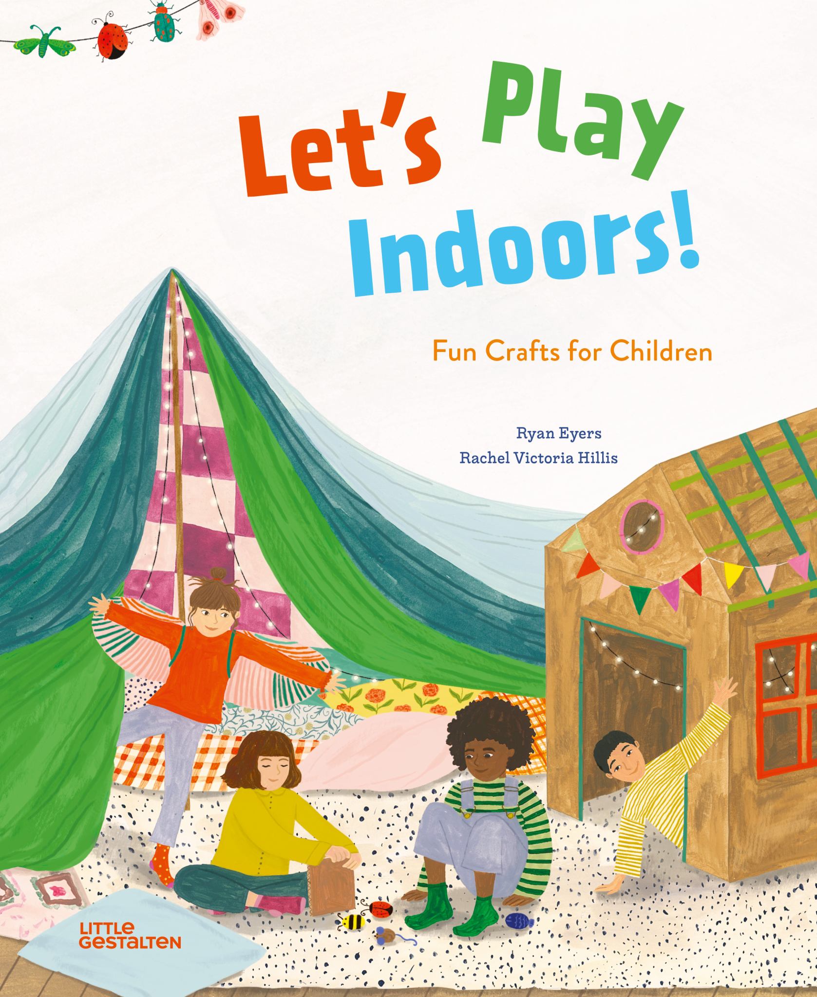 Let's Play Indoors! Fun Crafts for Children Cover Image