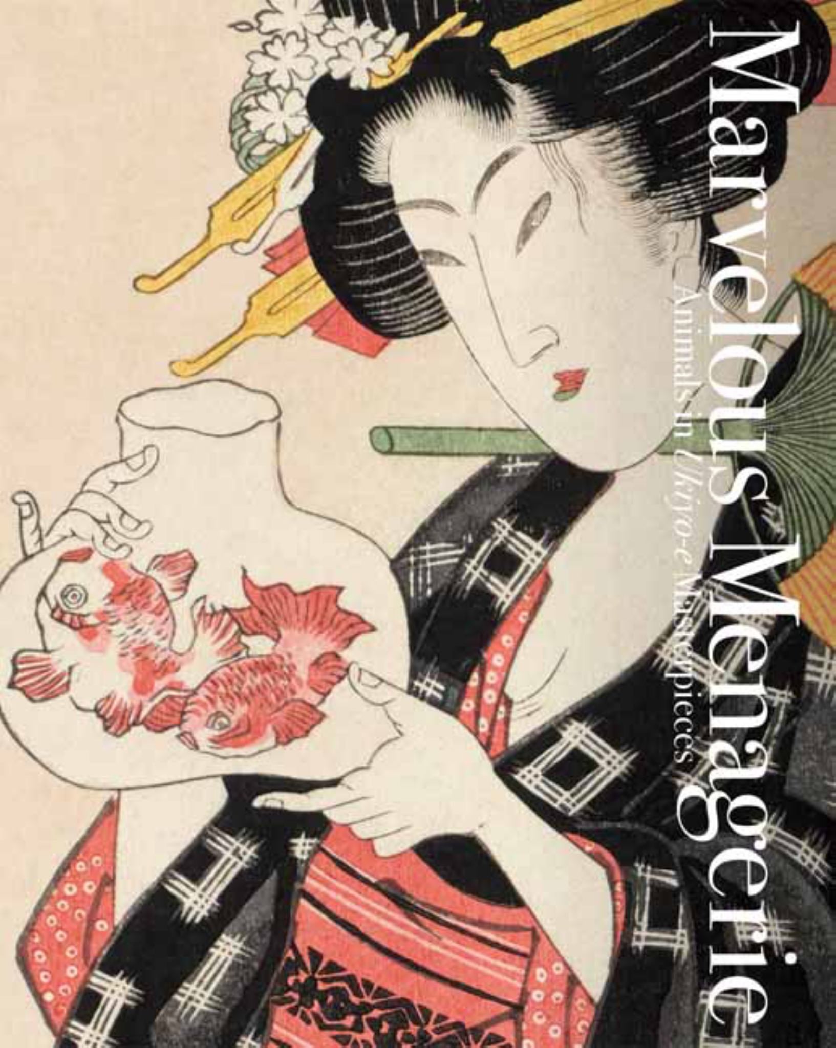 Marvelous Menagerie: Animals in Ukiyo-e Masterpieces (English/Japanese Bilingual) Cover Image